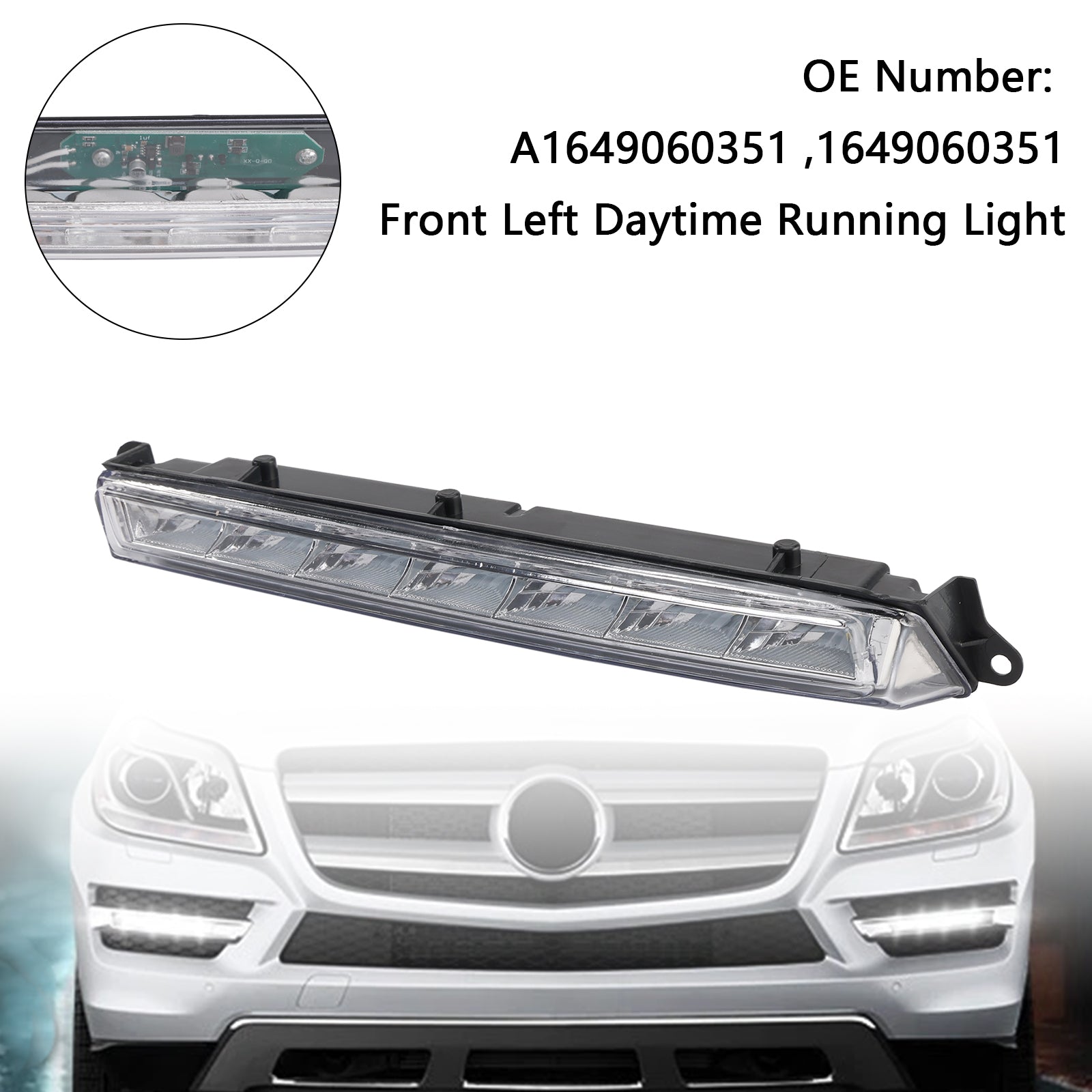 2007-2013 Mercedes-Benz X164 GL320 GL350 GL450 ML63 AMG X166 Luz de circulación diurna LED delantera izquierda A1649060351