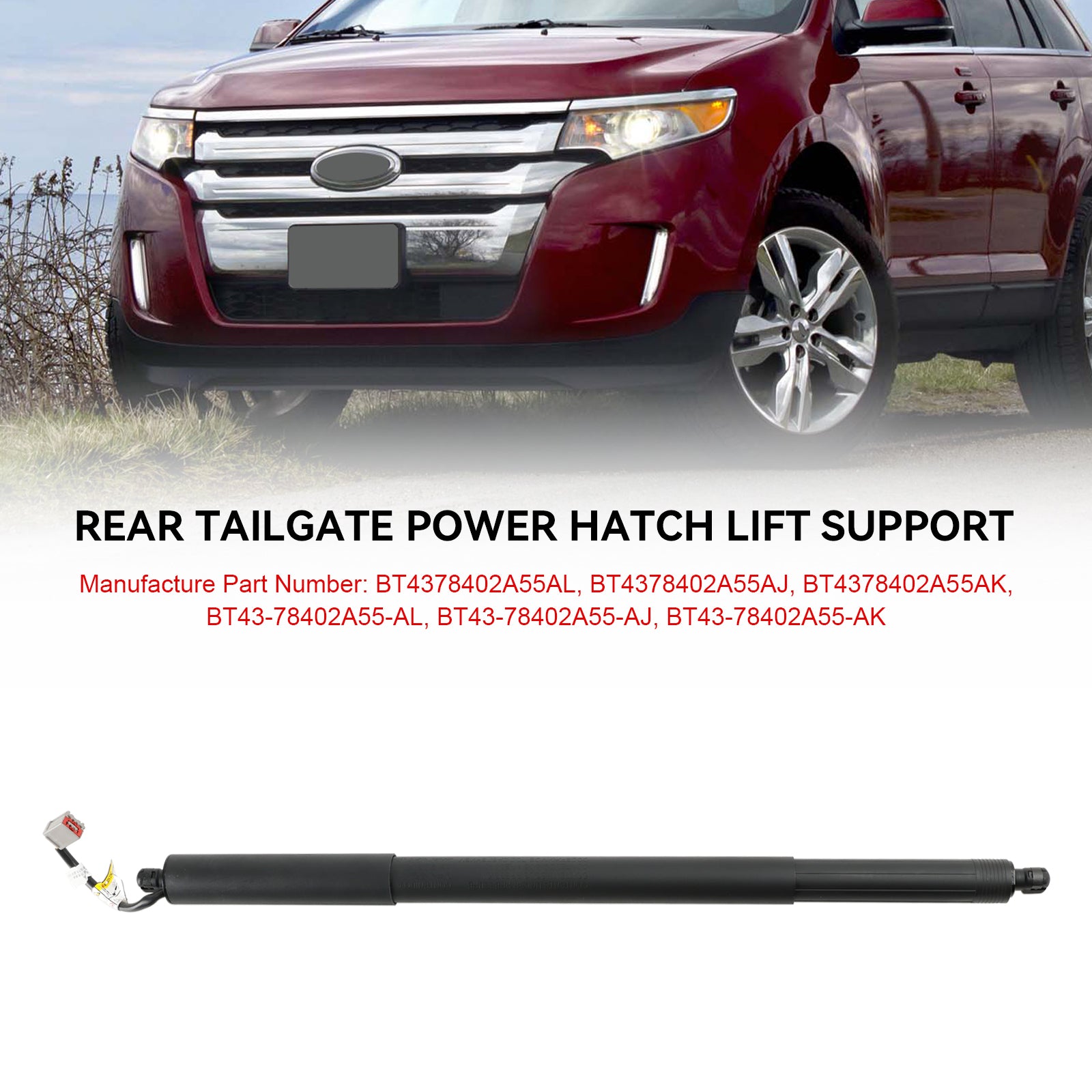 2011-2015 Ford Edge Rear LH or RH Tailgate Power Lift Supports Strut BT4378402A55AL