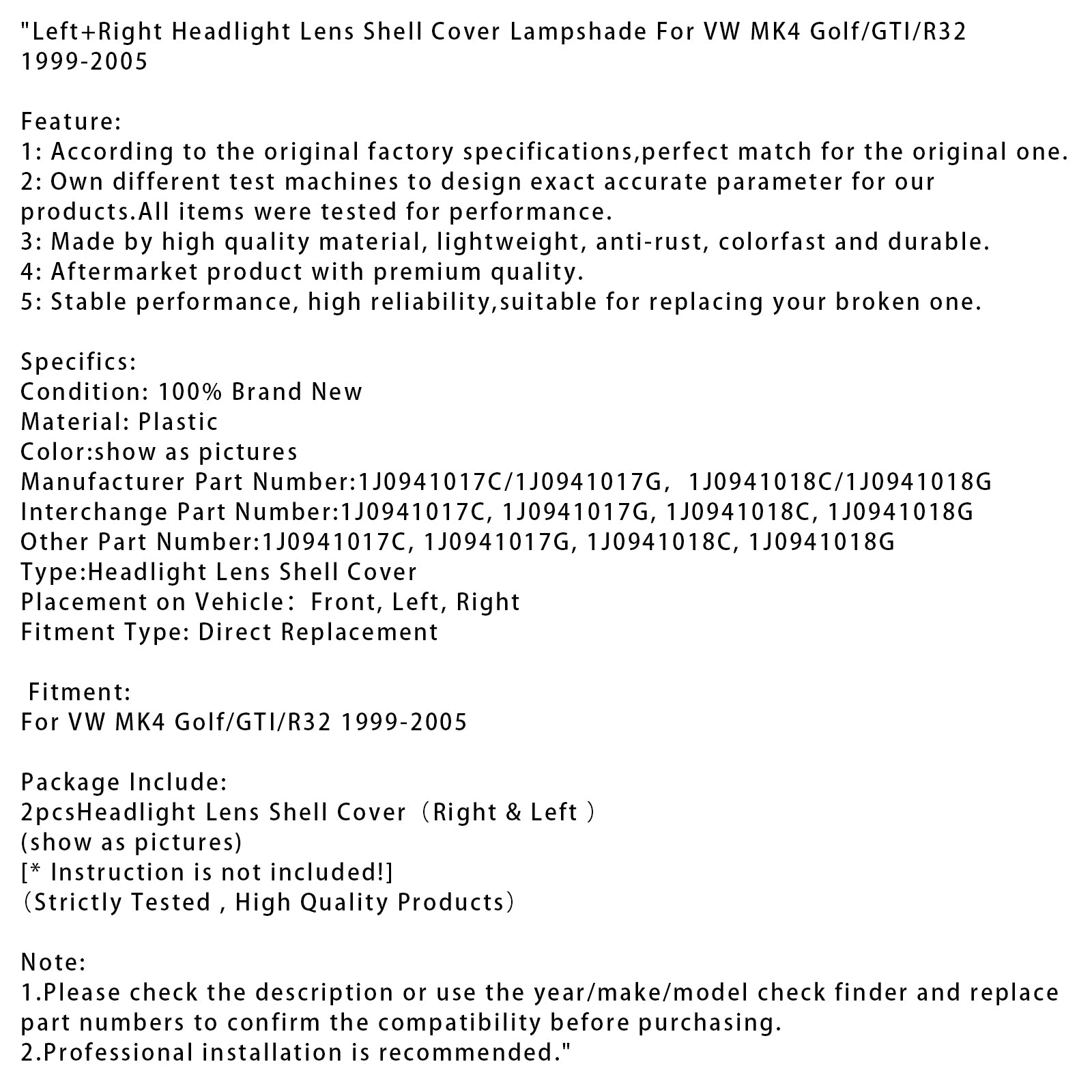 1999-2005 VW MK4 Golf/GTI/R32 Vänster+Höger Strålkastare Lens skalskydd Lampskärm