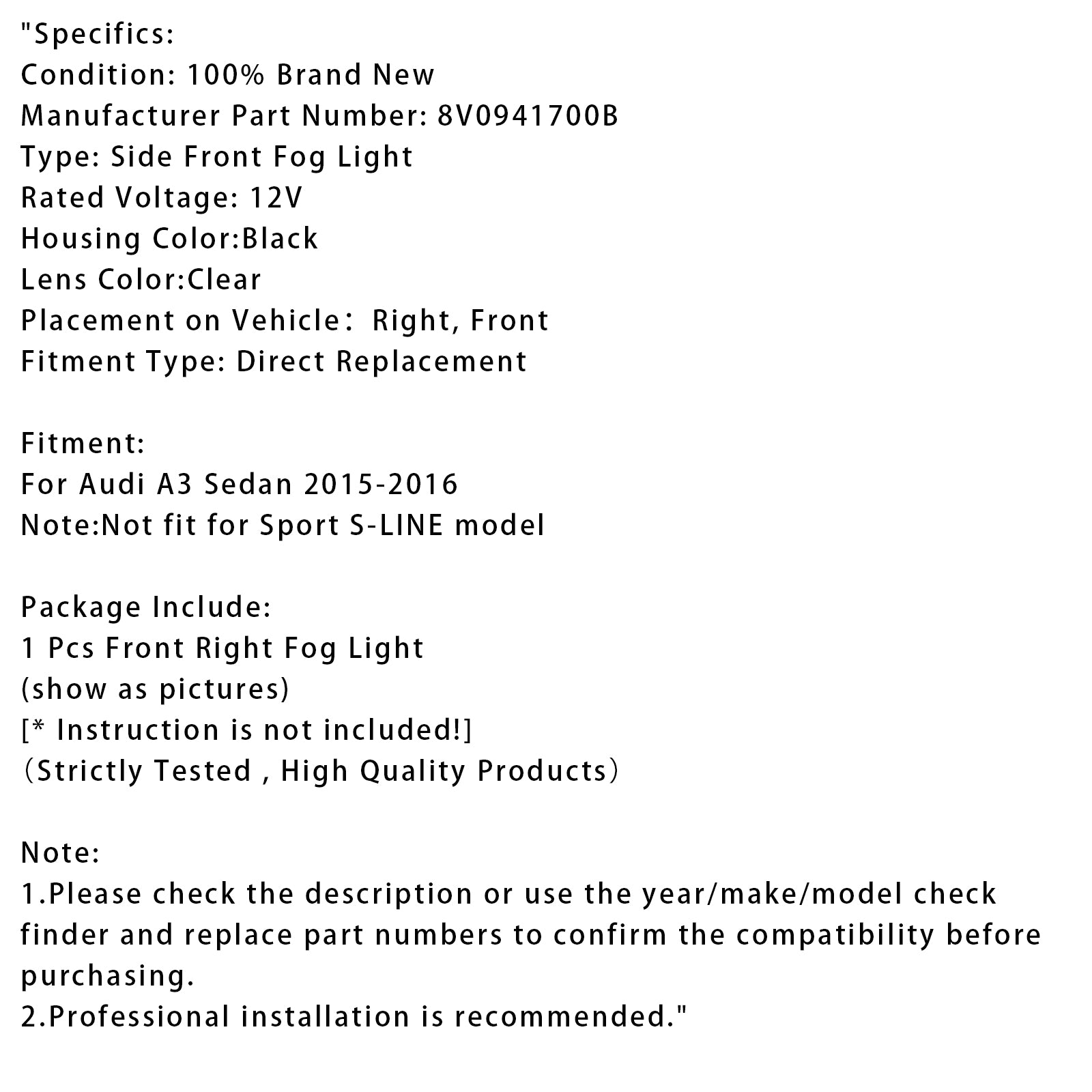 2015-2016 Audi A3 Saloon 1 PCS foran høyre tåke Lyslamper med pærer 8v0941700b