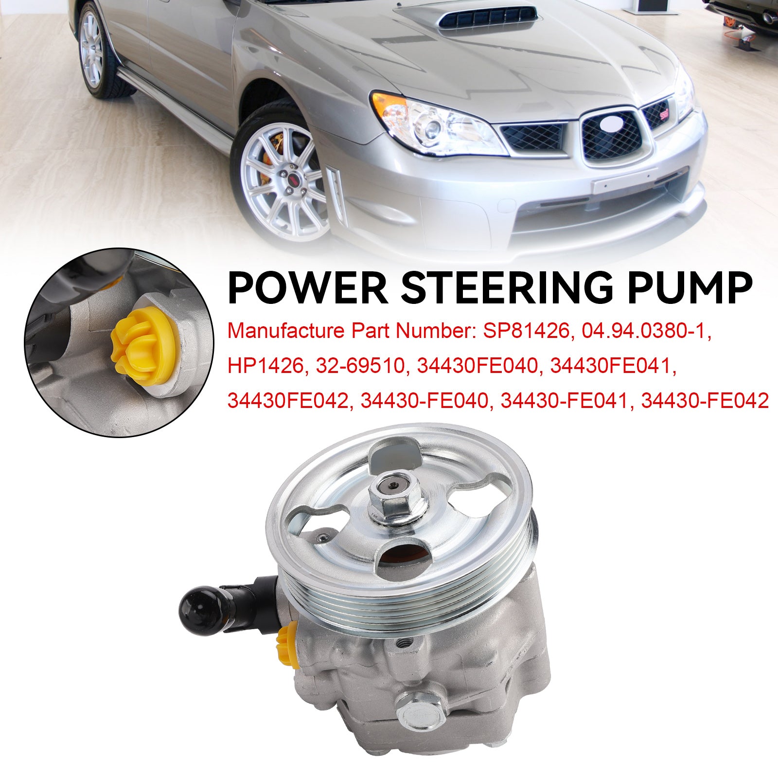2002-2007 Subaru Impreza WRX STI w/ Pulley Power Steering Pump SP81426 34430FE040