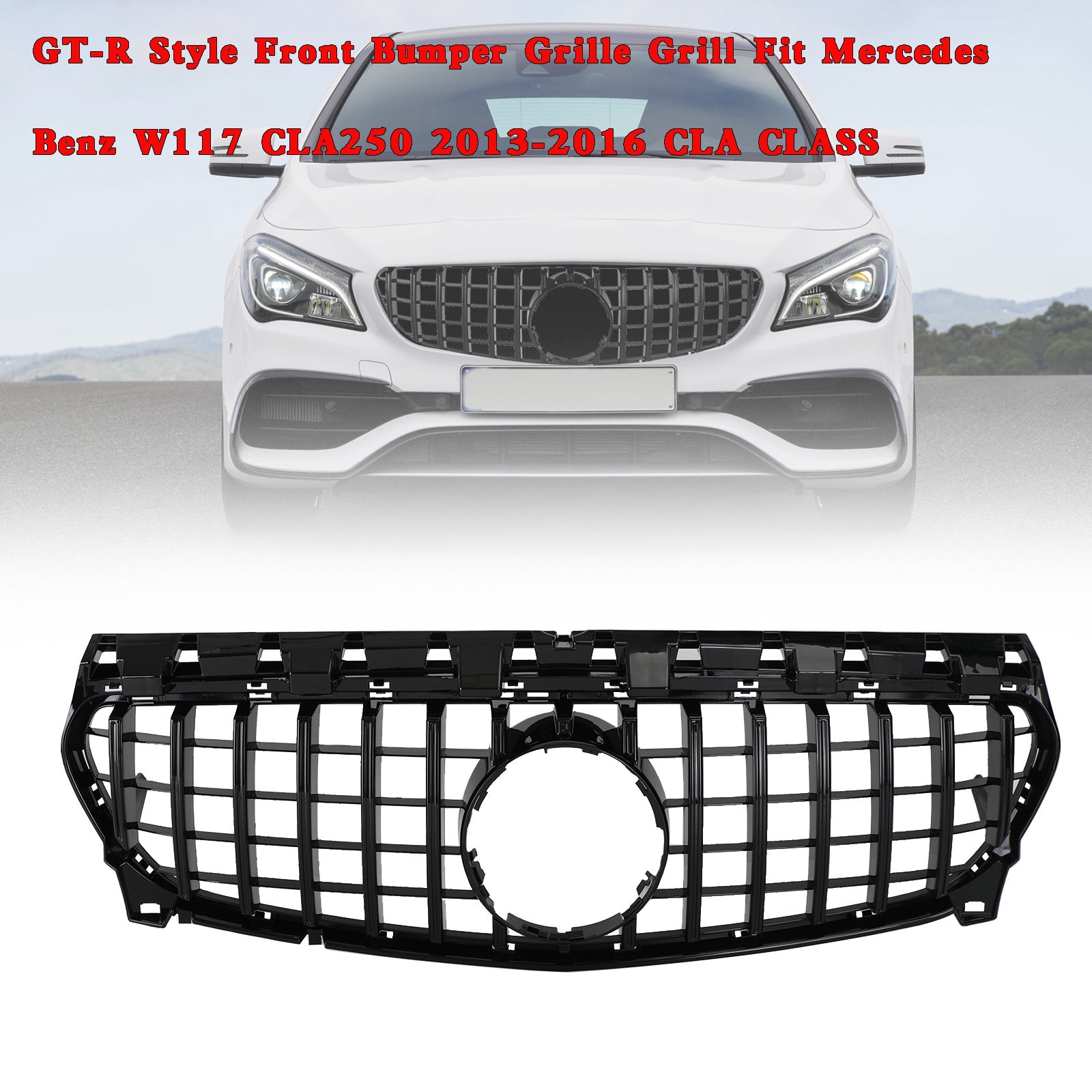 W117 Calandre de pare-chocs avant style GT-R pour Mercedes-Benz CLA250 (2013-2019)