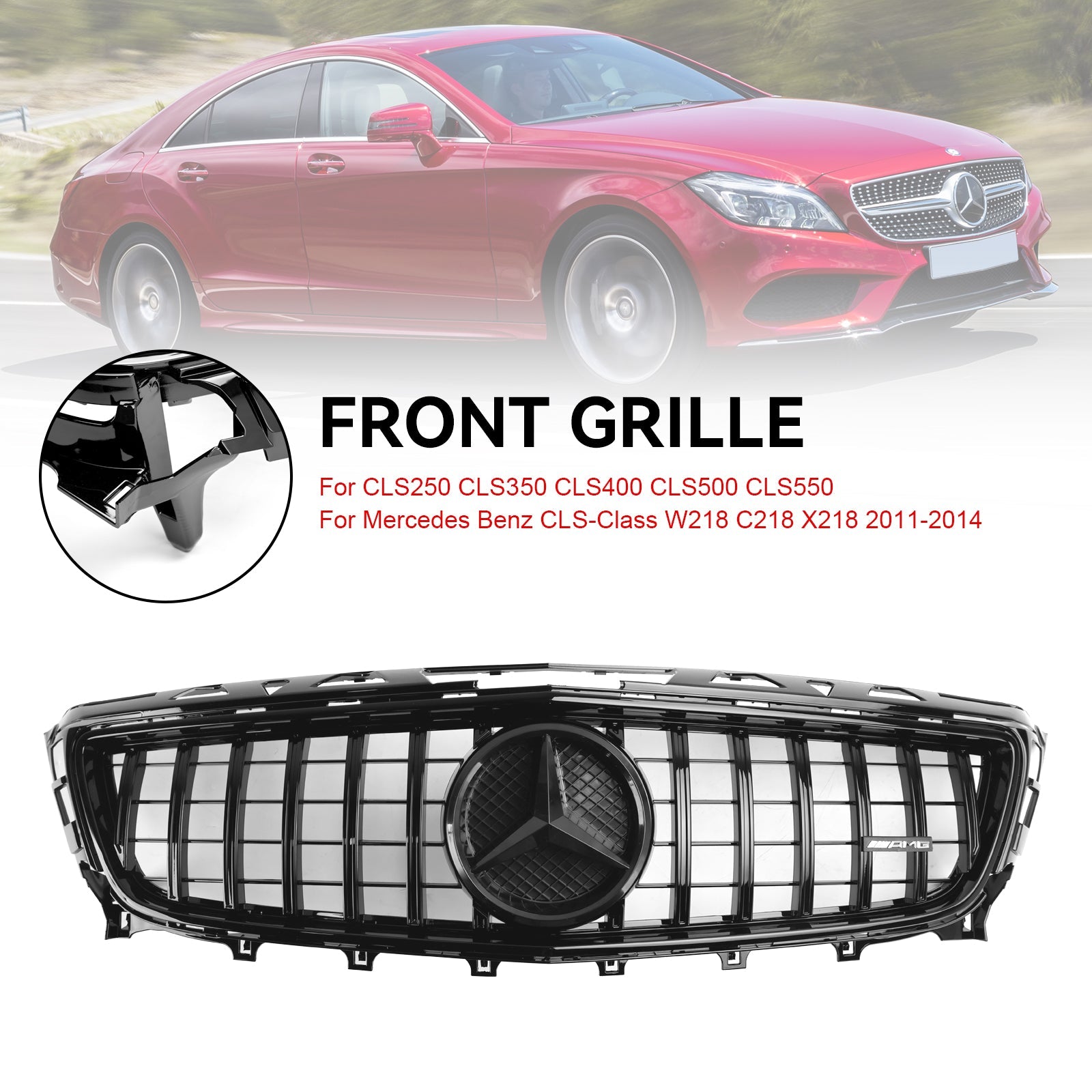 2011 2012 2013 2014 Mercedes-Benz W218 C218 X218 CLS ClS350/500/550 Frontgrille GT