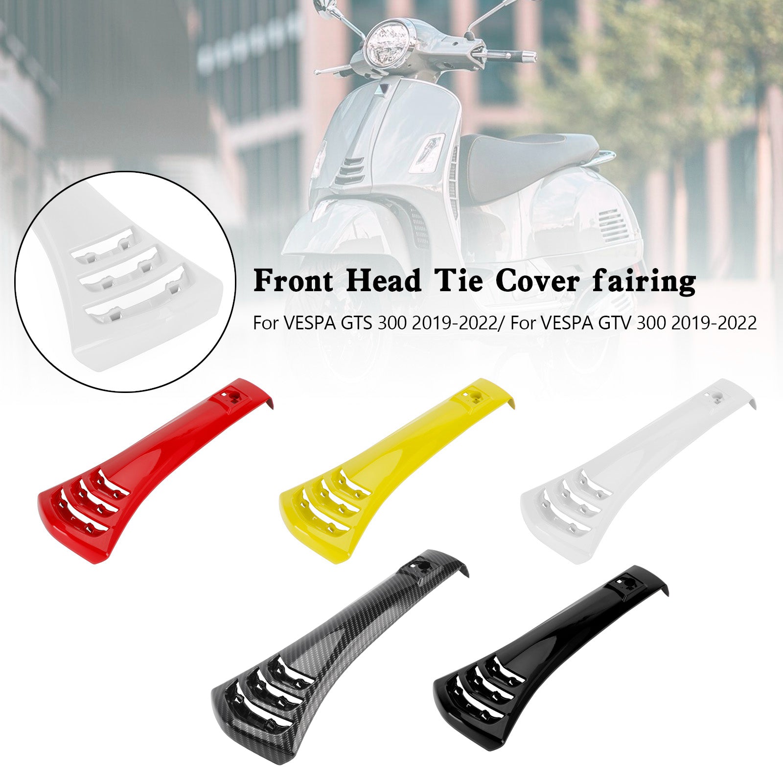 2019-2022 Vespa GTS300 GTV300 Steering Horn Head Cover fairing Tie
