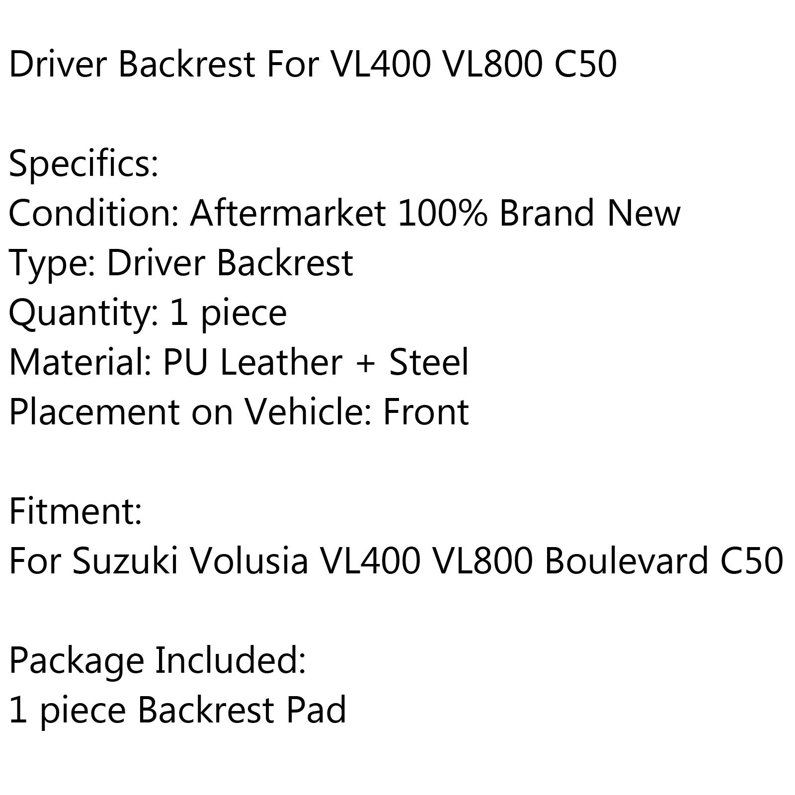 2001-2020 Suzuki Volusia VL400 VL800 Boulevard C50 Driver Backrest Cushion Pad Generic