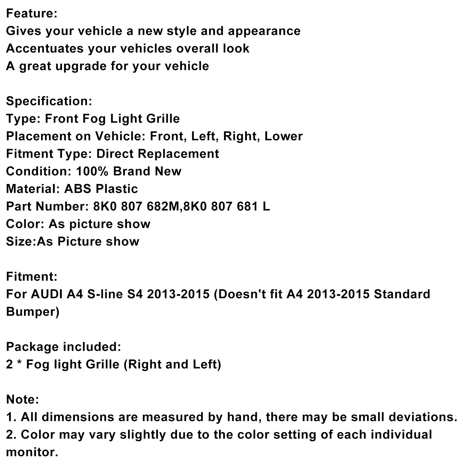 2013-2015 Audi A4 S-Line S4 2PCS Bumper Fog Lampe à lampe de lampe de lampe de la lampe 8K0 807 682M