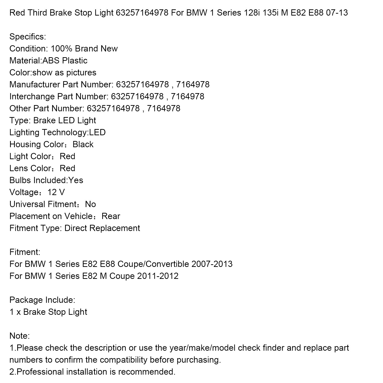 Rött tredje bromsstoppljus 63257164978 För BMW 1-serie 128i 135i M E82 E88