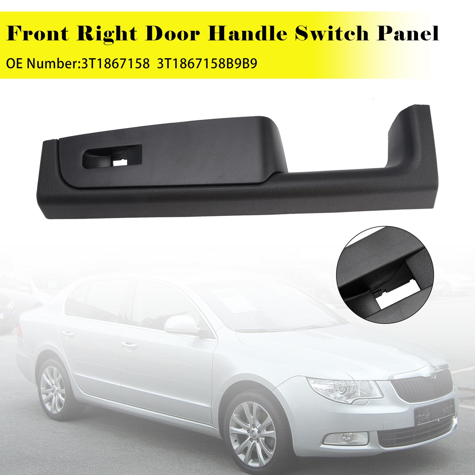 Front Right Door Handle Switch Panel 3T1867158 For Skoda Superb (3T) 2008-2015