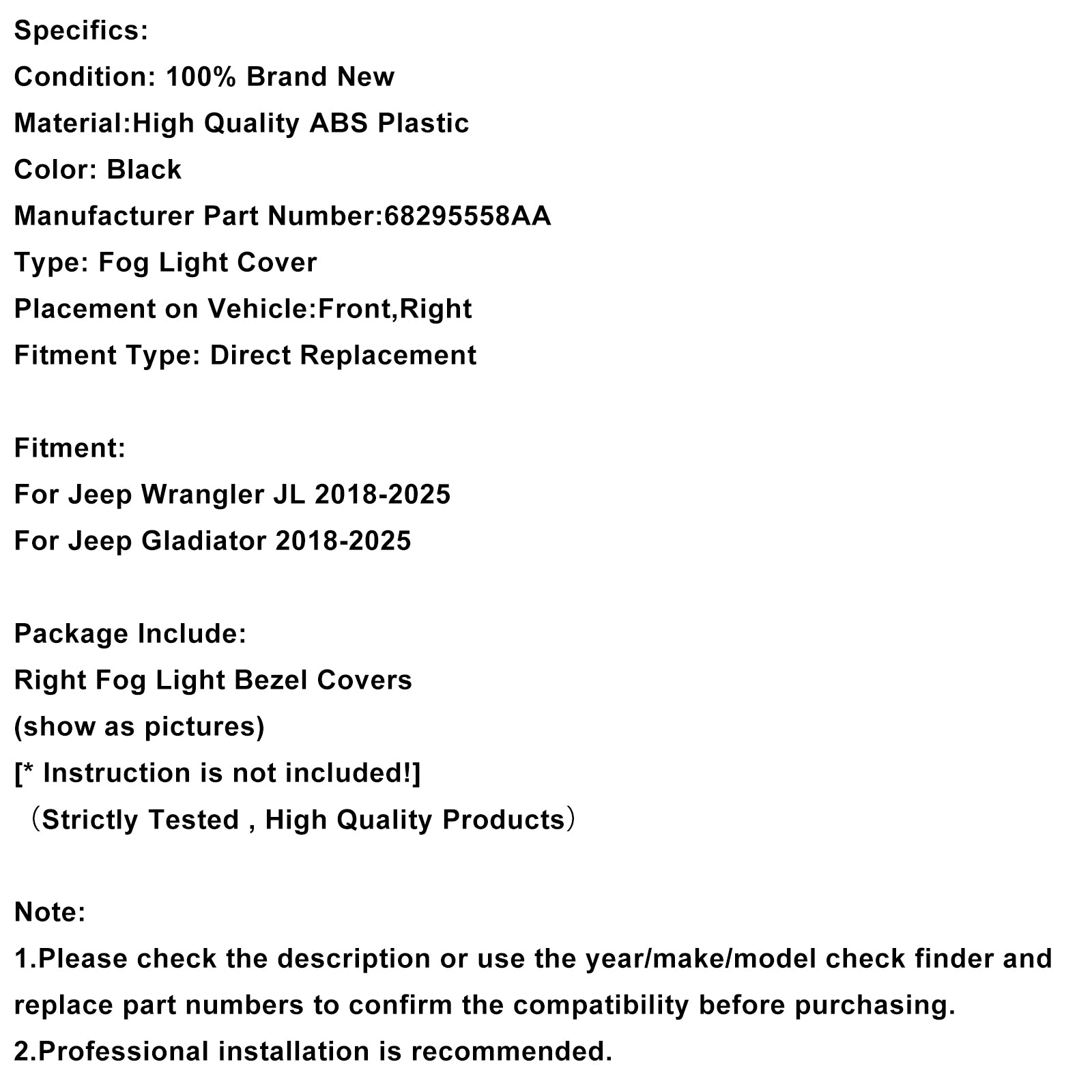 2018-2025 Jeep Wrangler JL Gladiator Light Light Light Trim 68295558aa