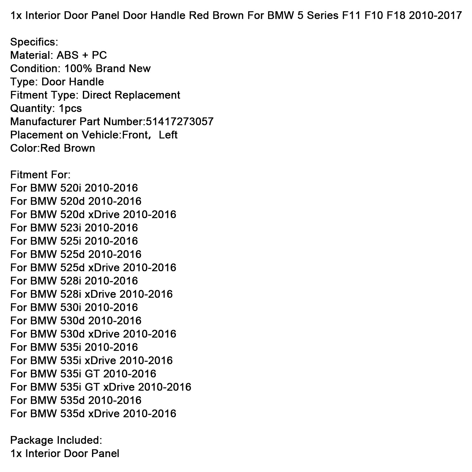 2010-2016 BMW 5-serie F11 F10 F18 1x binnendeurpaneel deurgreep roodbruin