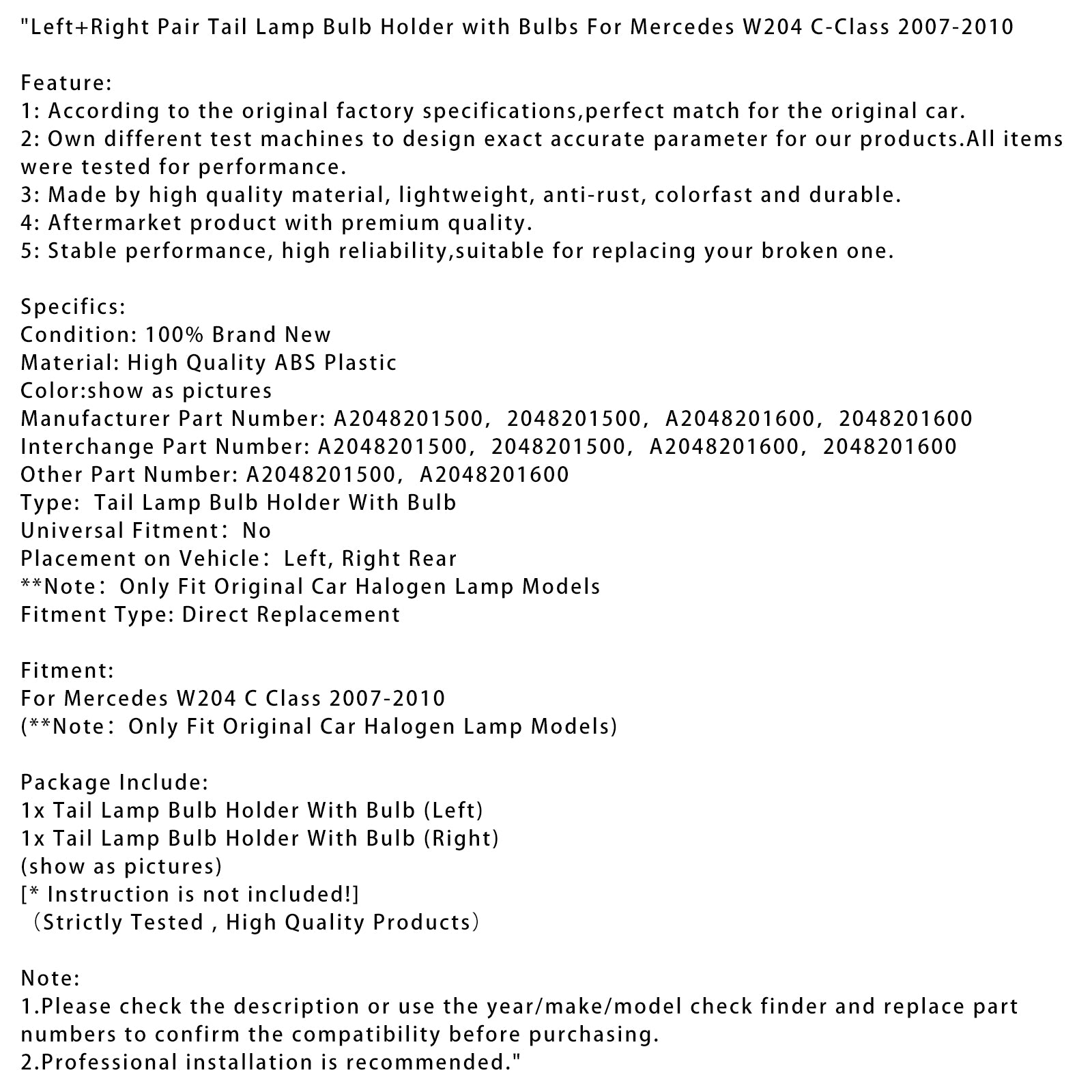2007-2010 Mercedes W204 C-Klass vänster+höger baklykta lamphållare med glödlampor