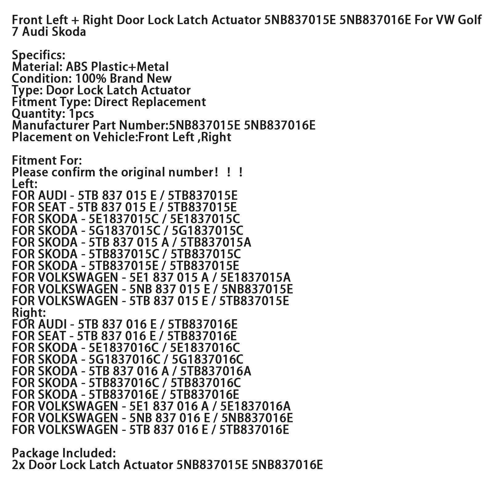 Actuador de pestillo de bloqueo de puerta delantera izquierda + derecha 5NB837015E/016E para VW Golf 7 Audi Skoda