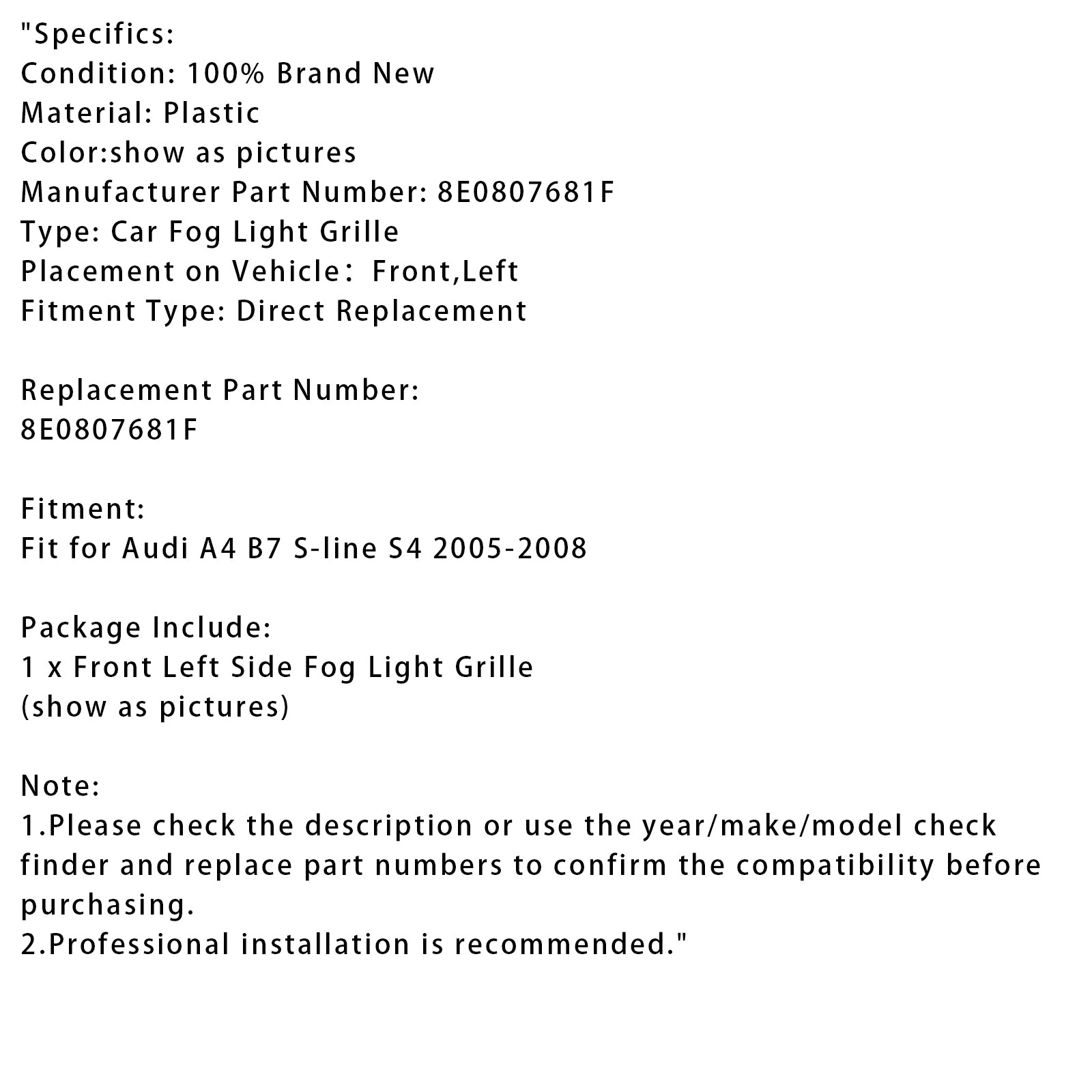 2005-2008 Audi A4 B7 S-Line S4 Front vänster sida stötfångare grill dimma ljusgrill