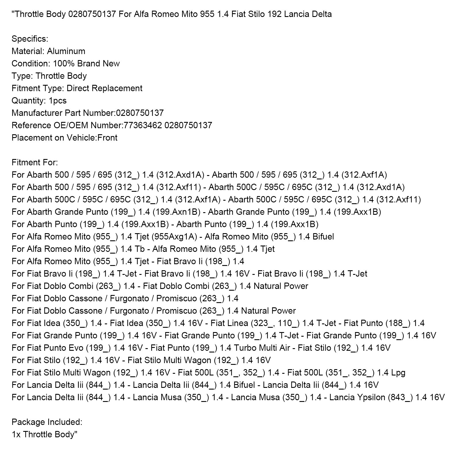 Abarth 500/595/695 (312_) 1.4 (312.Axd1A) (312.Axf1A) Gasklephuis 0280750137