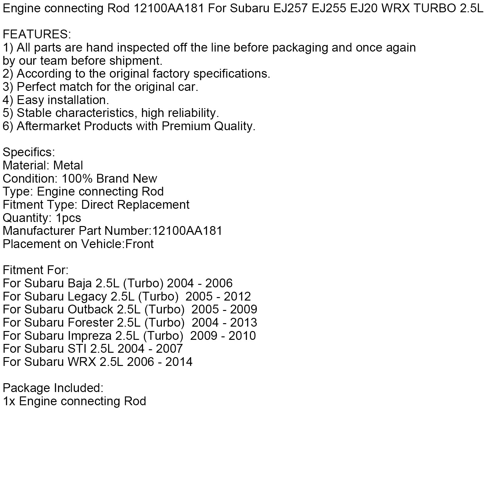 Motorvevstag 12100AA181 För Subaru EJ257 EJ255 EJ20 WRX TURBO 2,5L