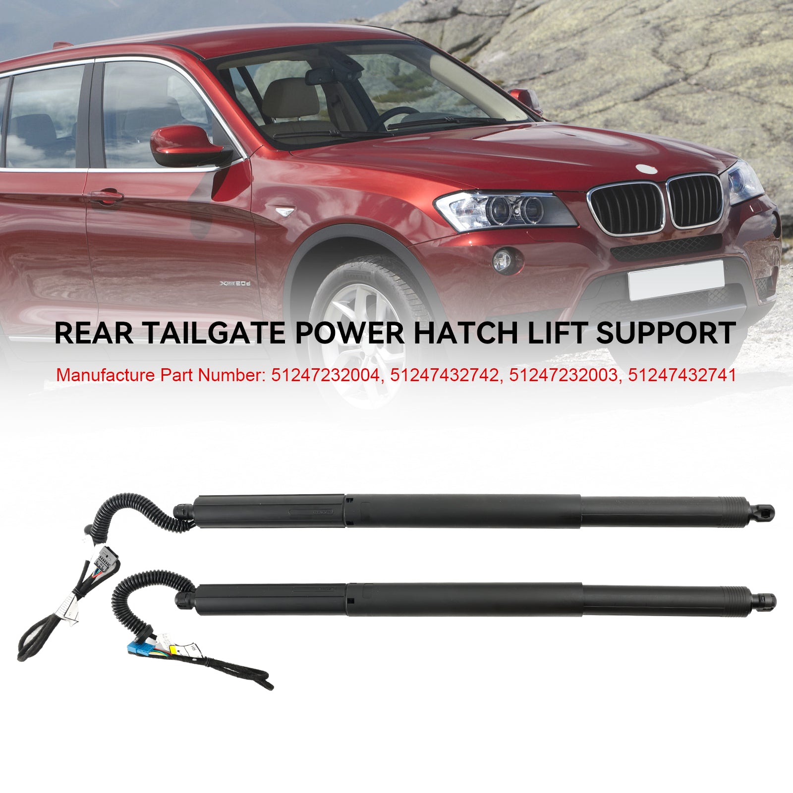 2011-2017 BMW X3 F25 sDrive 18d, sDrive 20i, xDrive 20d, xDrive 20i, xDrive 28d 2PCS Gauche & Droite Hayon Électrique Struts Gaz 51247232003