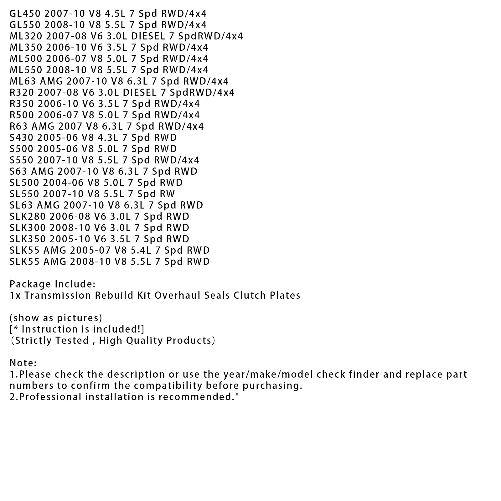 2008-2010 Mercedes-Benz C300 V6 3,0L 7 SPD RWD/AWD 722.9