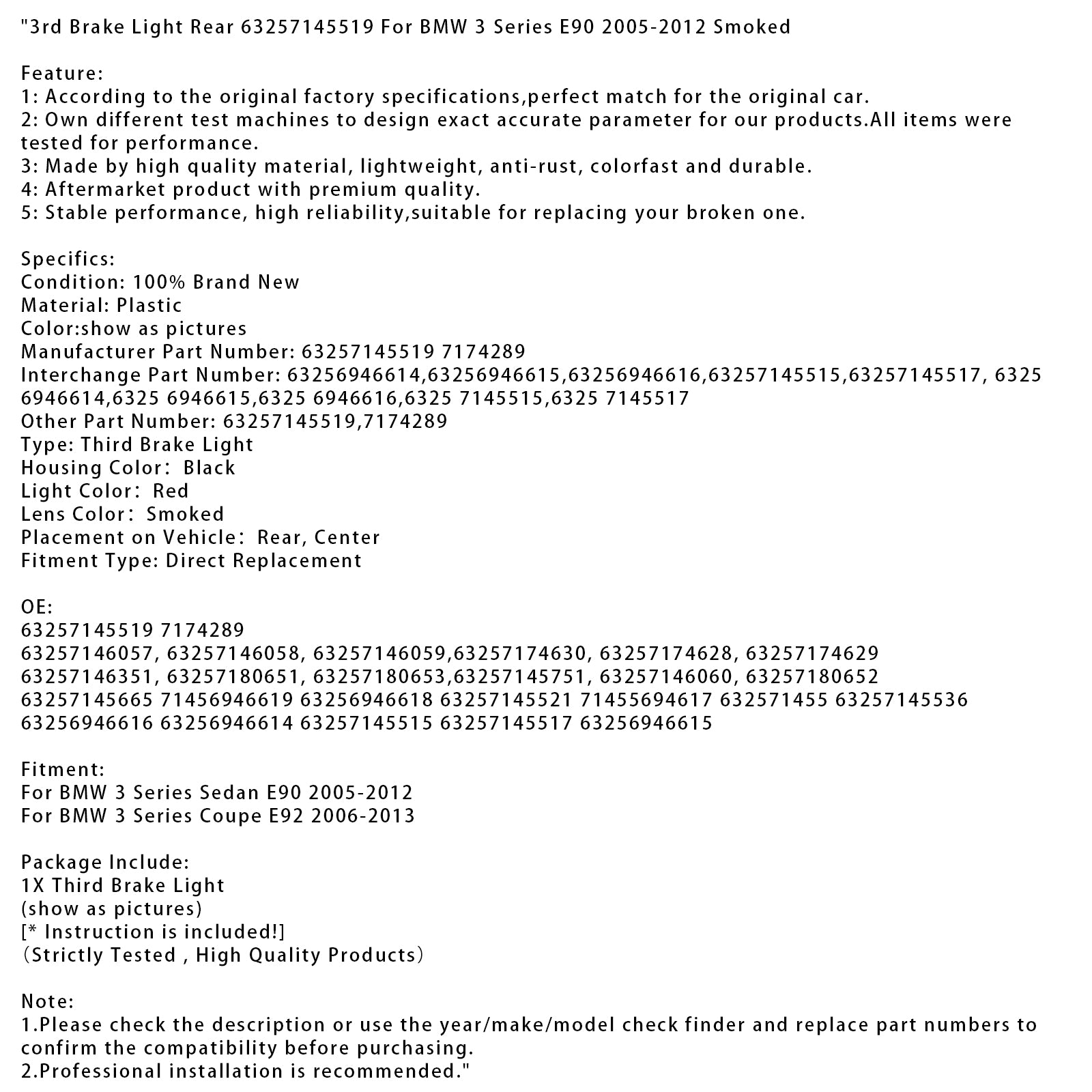 3. brzdové svetlo Zadná 63257145519 pre BMW 3 Series E90 2005-2012 Smoked