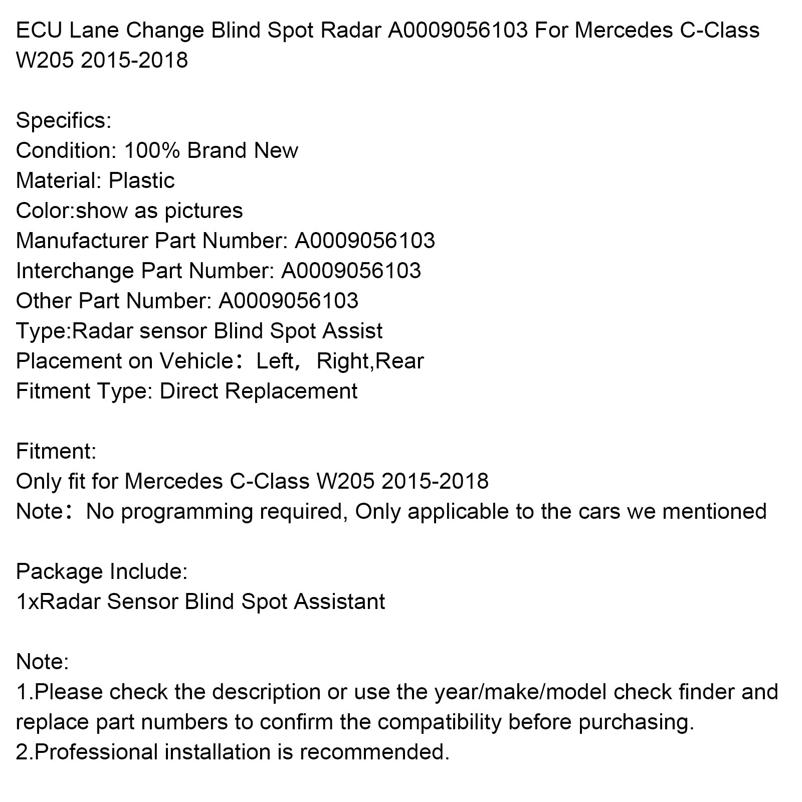 2015-2018 Mercedes C-klass W205 Filbytesradar för döda vinkeln A0009056103