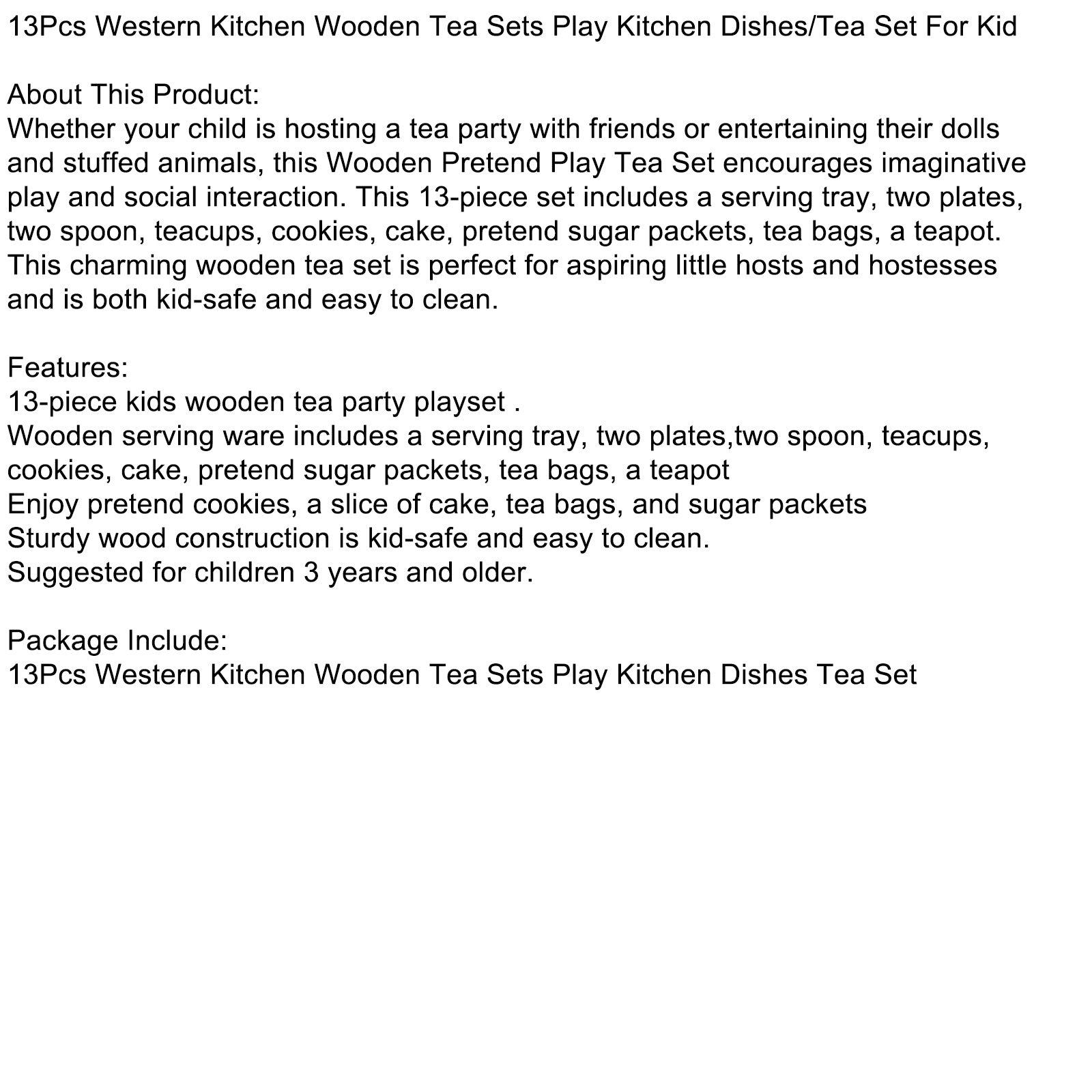 13st Western Kitchen TRÄ TE TEA SETS SPELA Köksrätter/Tea Set för barn