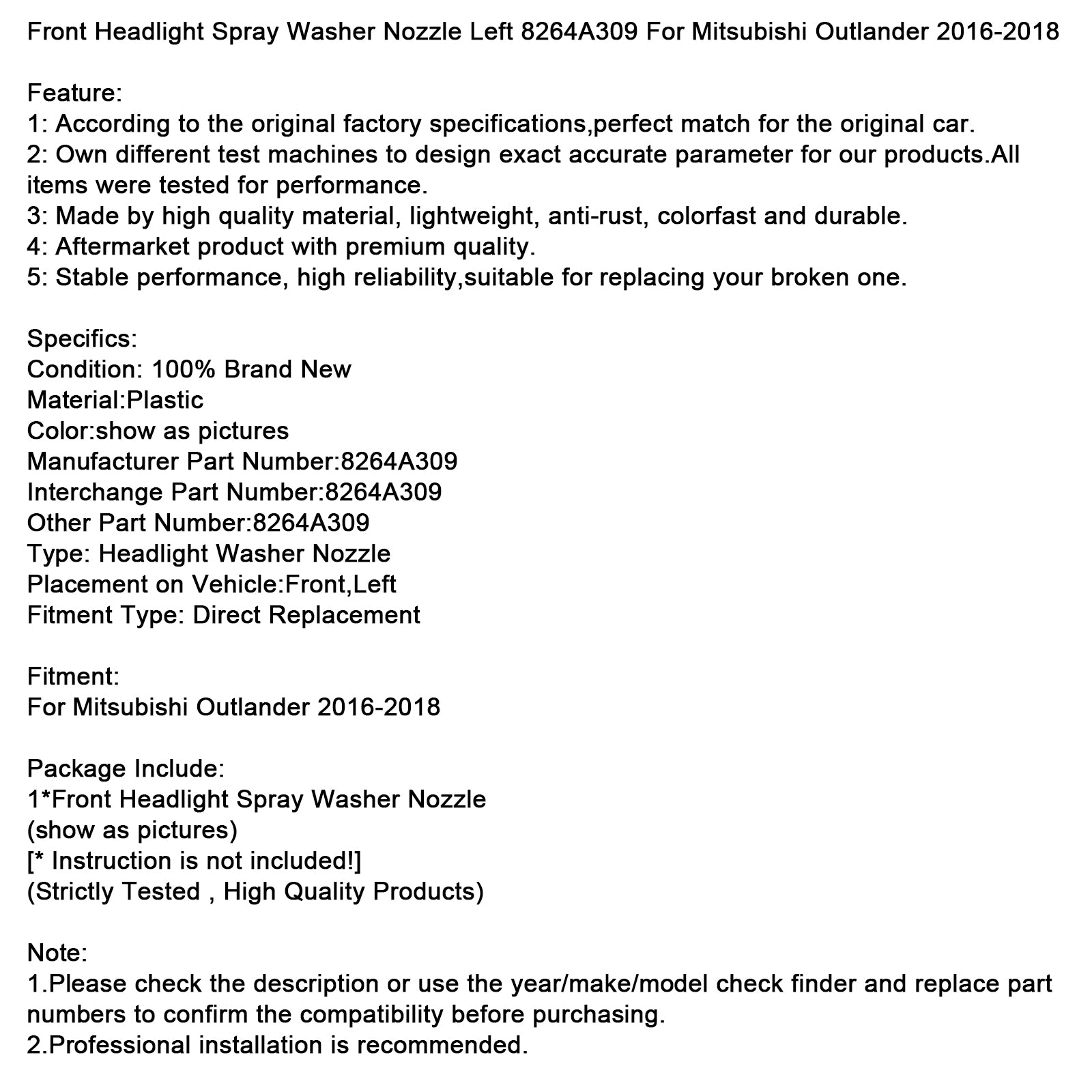2016-2018 Mitsubishi Outlander Front Headlight Spray Washer Nozzle Left 8264A309