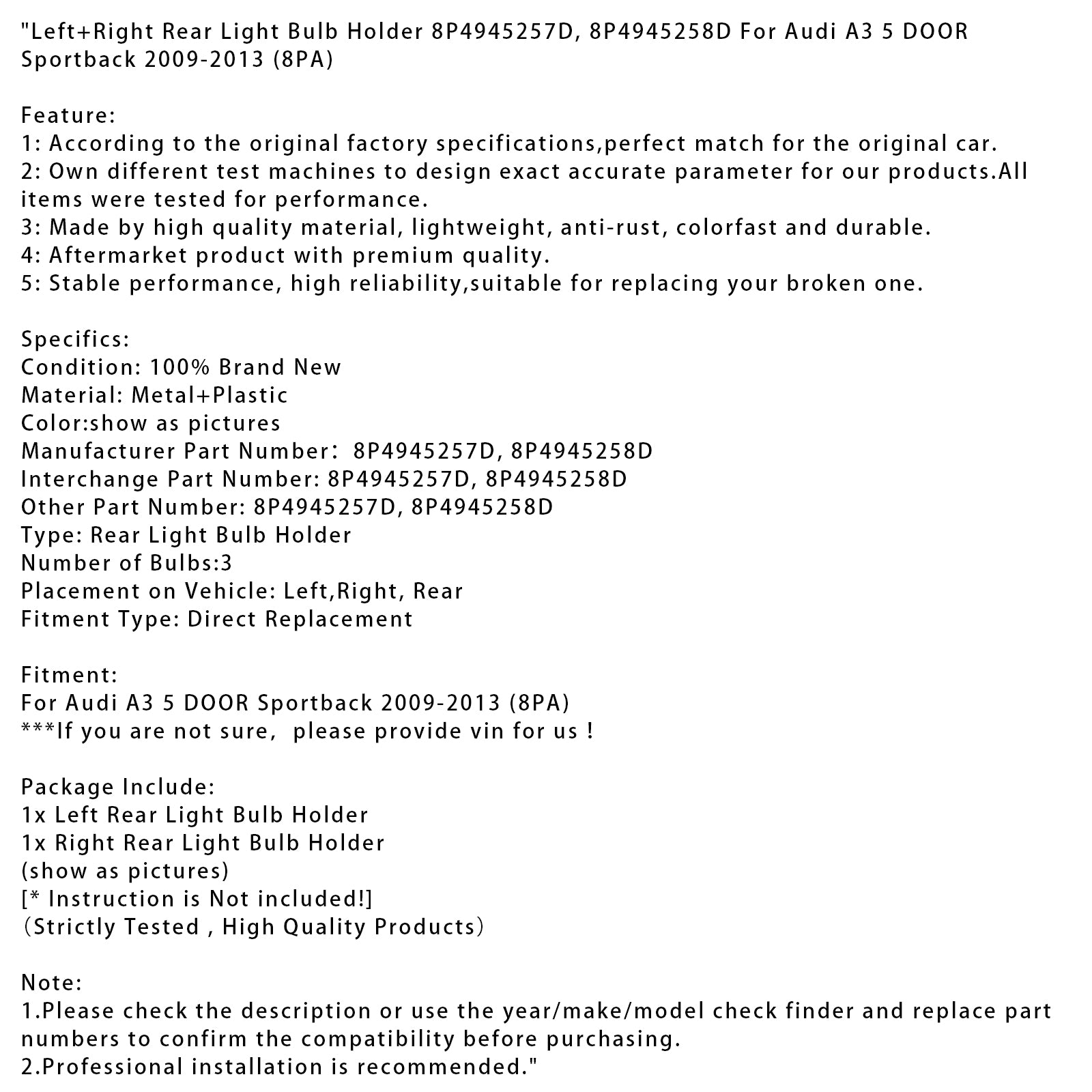 2009-2013 Audi A3 5 DOOR Sportback (8PA) Left+Right Rear Light Bulb Holder 8P4945257D 8P4945258D