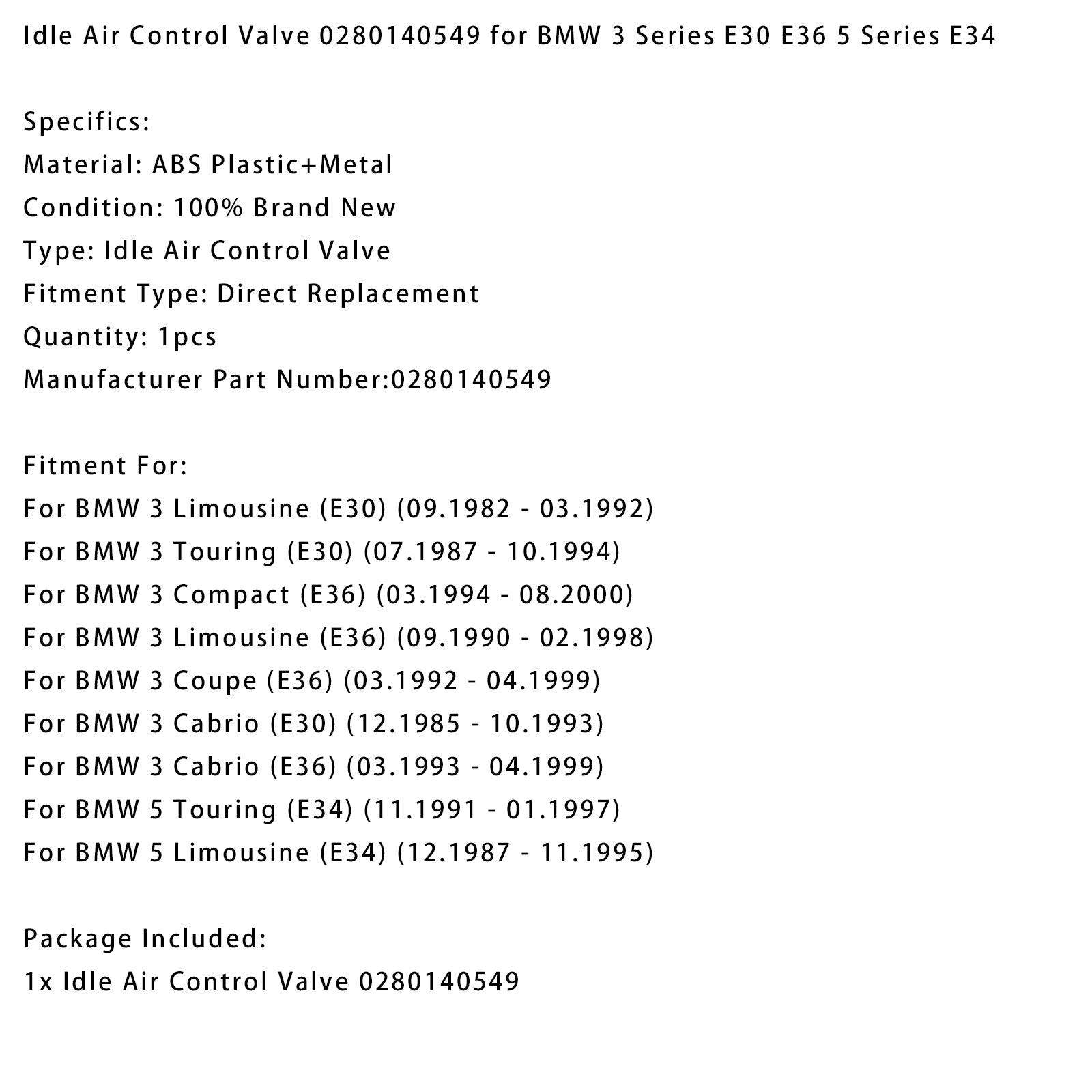 Idle Air Control Valve 0280140549 for BMW 3 Series E30 E36 5 Series E34