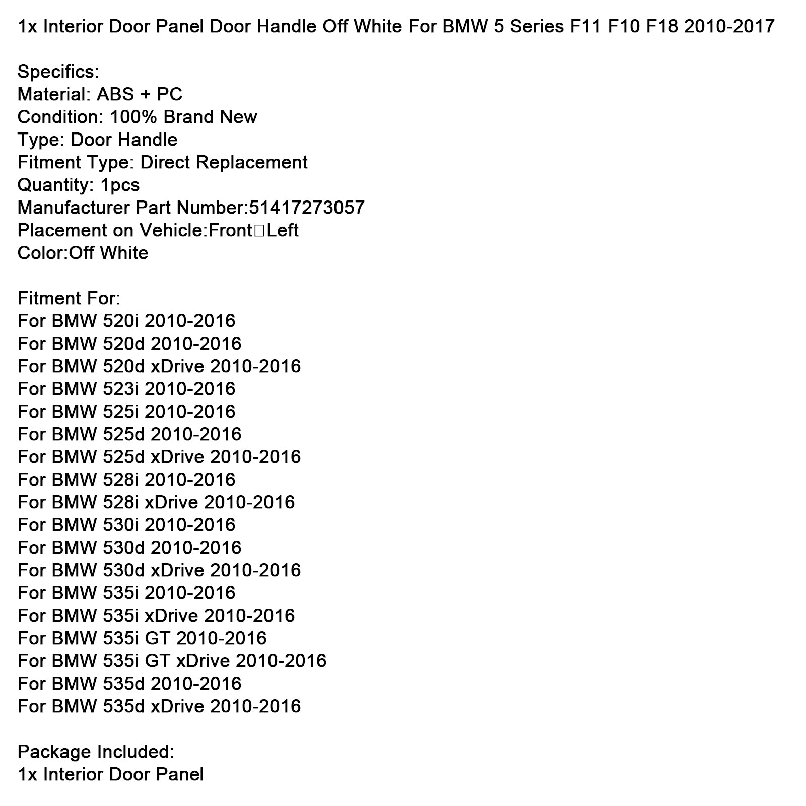 2010-2016 BMW 5 Serie F11 F10 F18 1x Binnendeur Paneel Deurgreep Gebroken Wit 51417273057