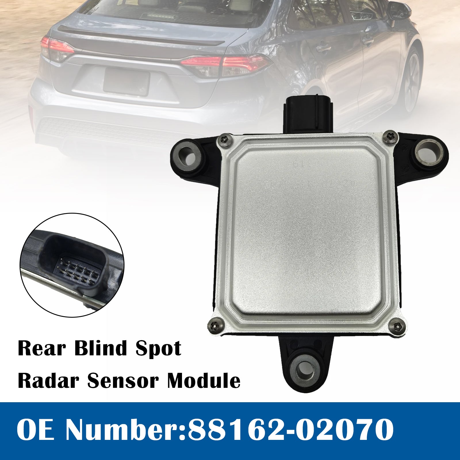 Rear Blind Spot Radar Sensor Module 88162-02070 For Toyota Corolla 2020-2023