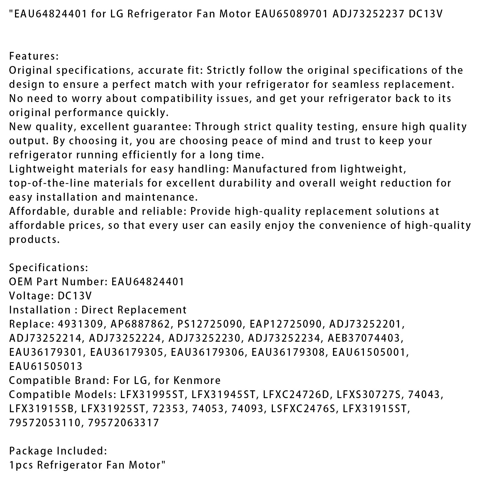 EAU64824401 for LG -kjøleskap Fan Motor EAU65089701 Adj73252237 DC13V