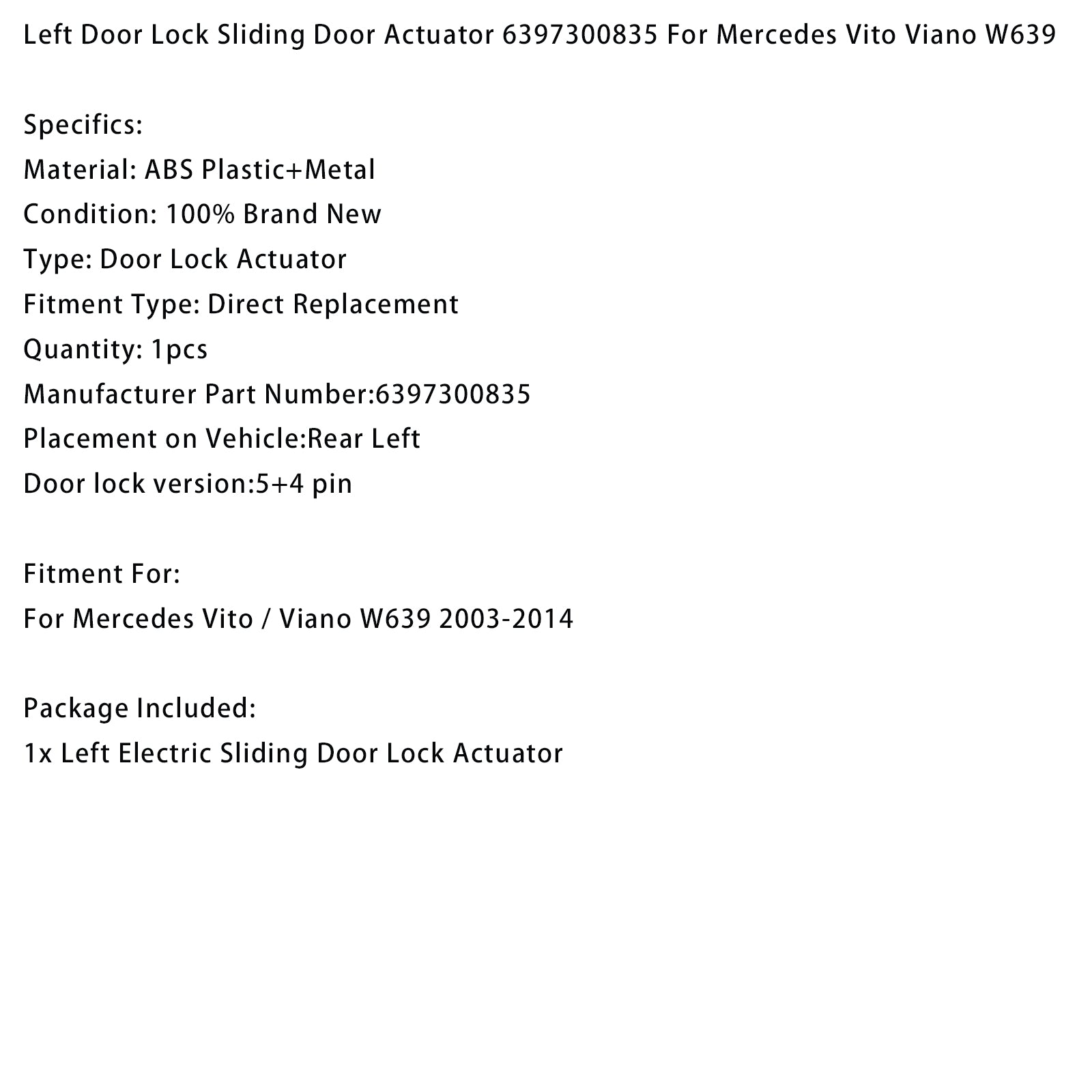 2003-2014 Mercedes Vito Viano W639 Left Door Lock Sliding Door Actuator 6397300835
