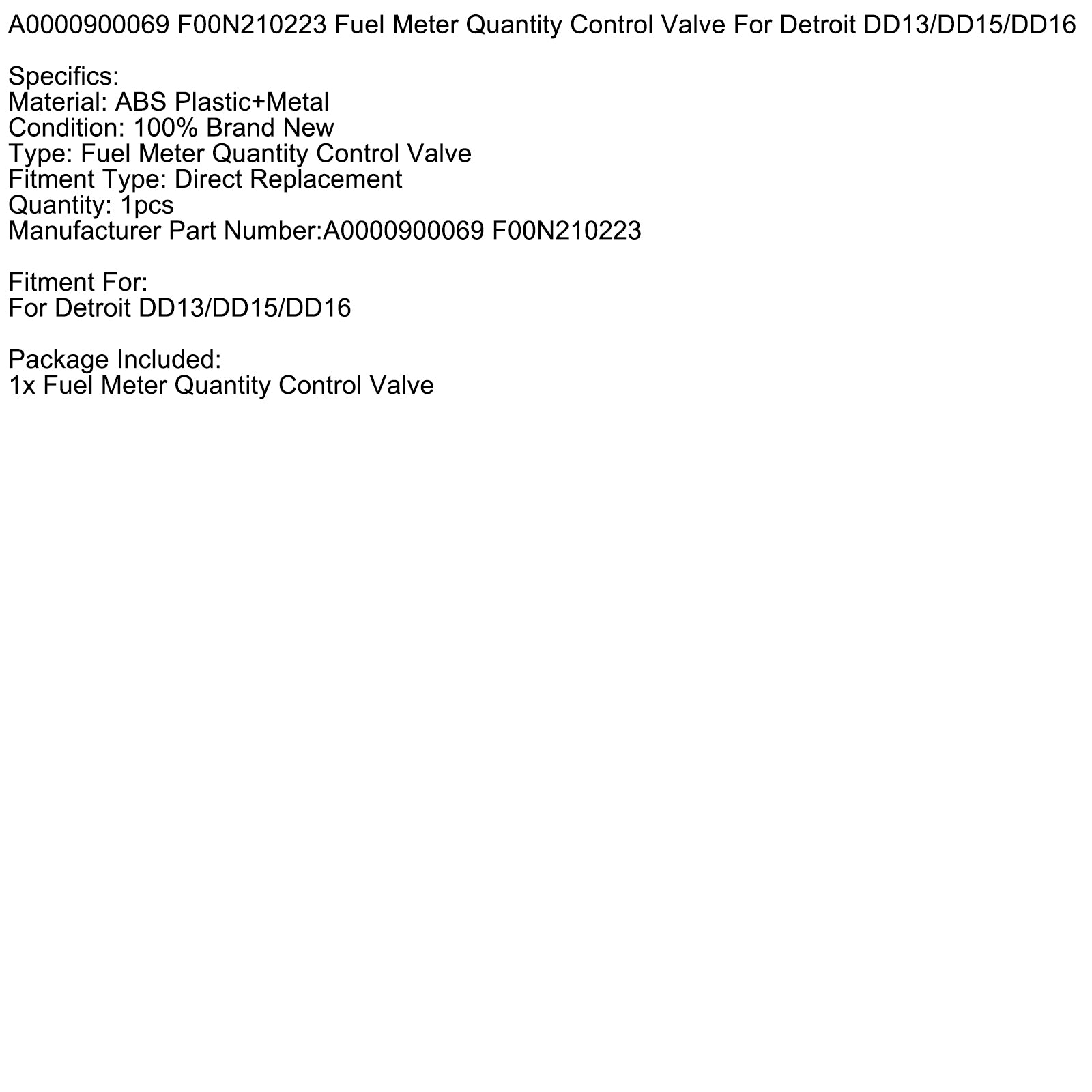 A0000900069 F00N210223 Drivstoffmåler Mengde kontrollventil for Detroit DD13/DD15/DD16