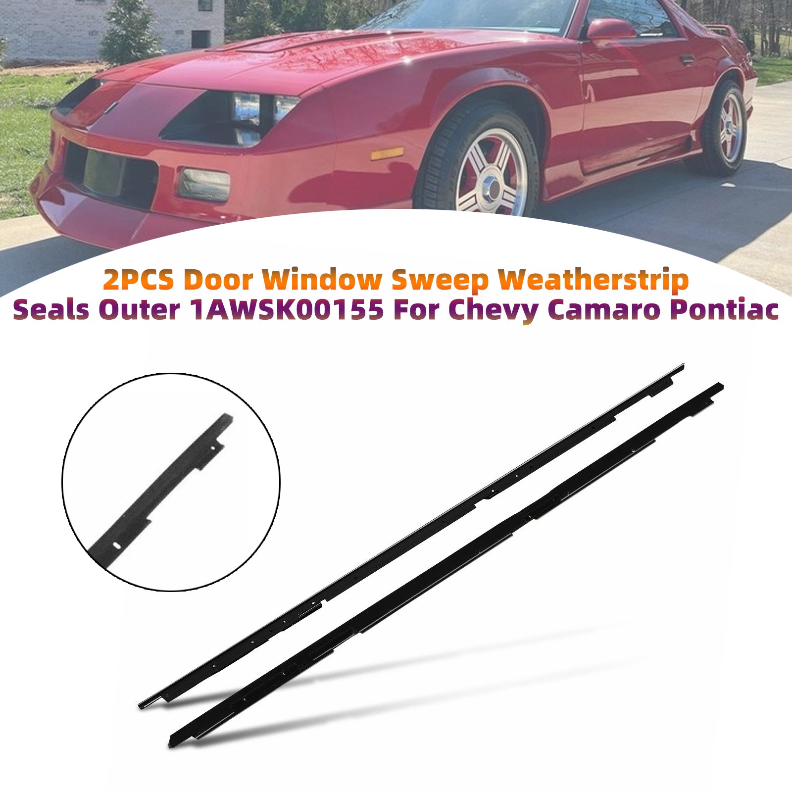 2PCS Door Window Sweep Weatherstrip Seals Outer 1AWSK00155 For Chevy Camaro