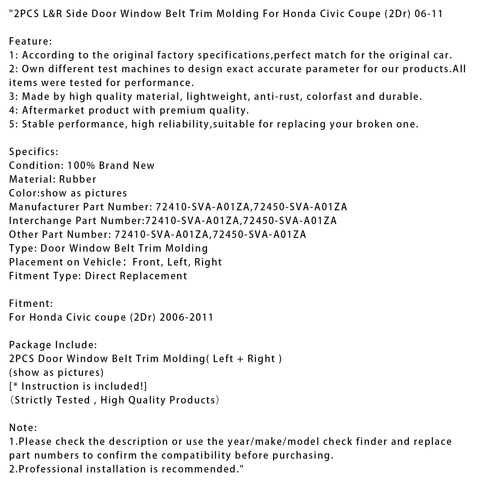 2006-2011 Honda Civic Coupe (2Dr) 2PCS L&R Side Door Window Belt Trim Molding 72410-SVA-A01ZA