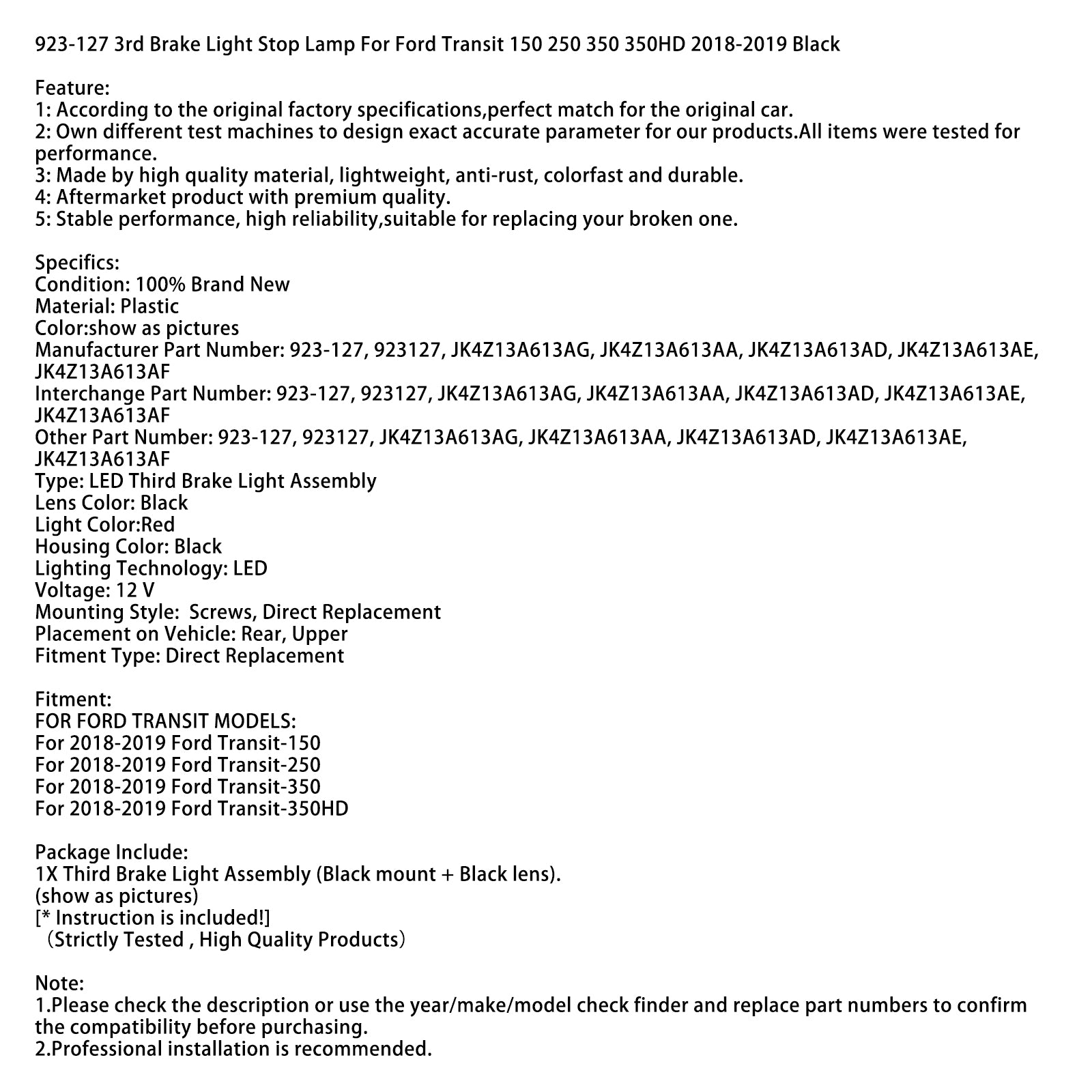 2018-2019 Ford Transit-350HD 3. brzdové svetlo zastavovacie svetlo 923-127 JK4Z13A613AF