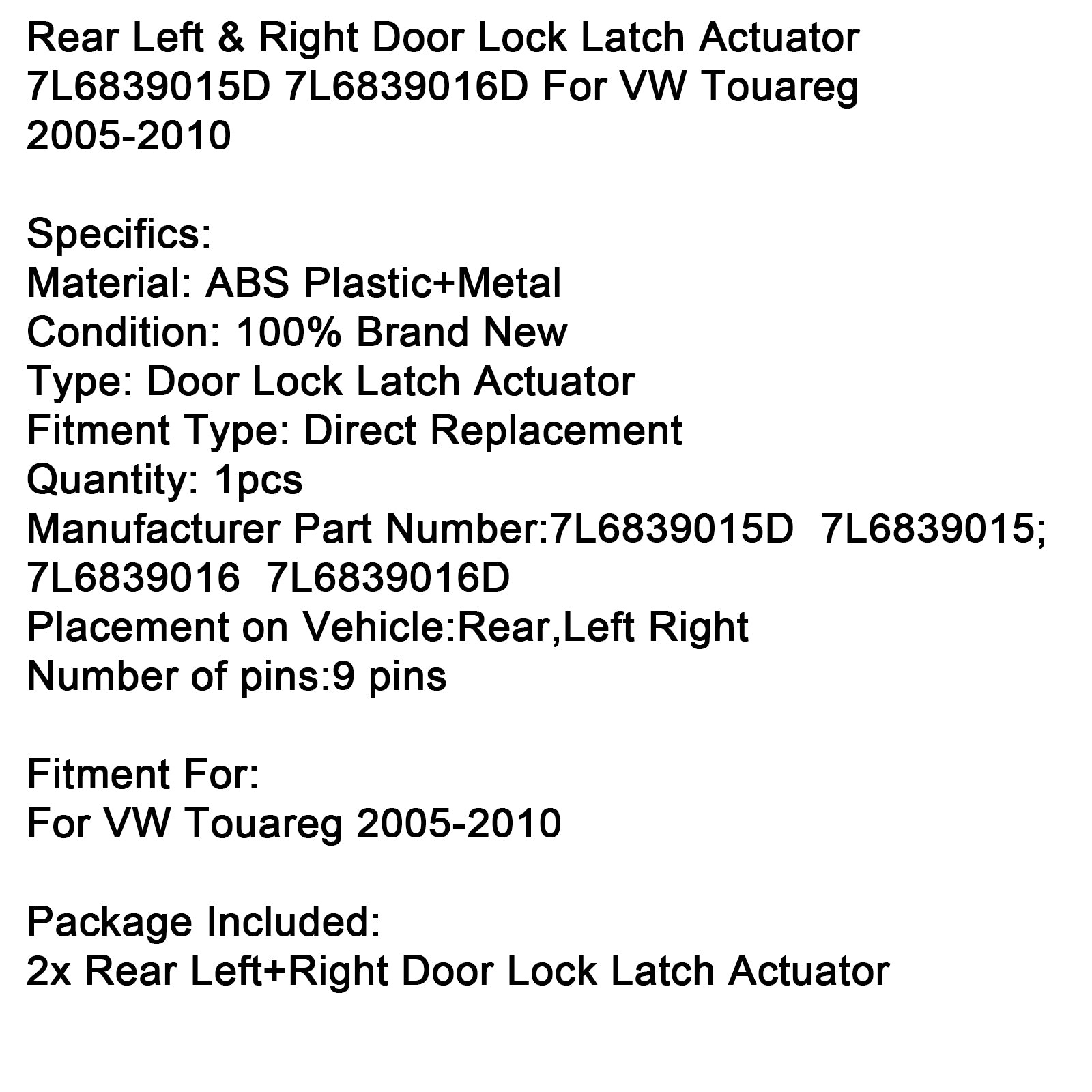 2005-2010 VW Touareg Rear Left & Right Door Lock Latch Actuator 7L6839015D