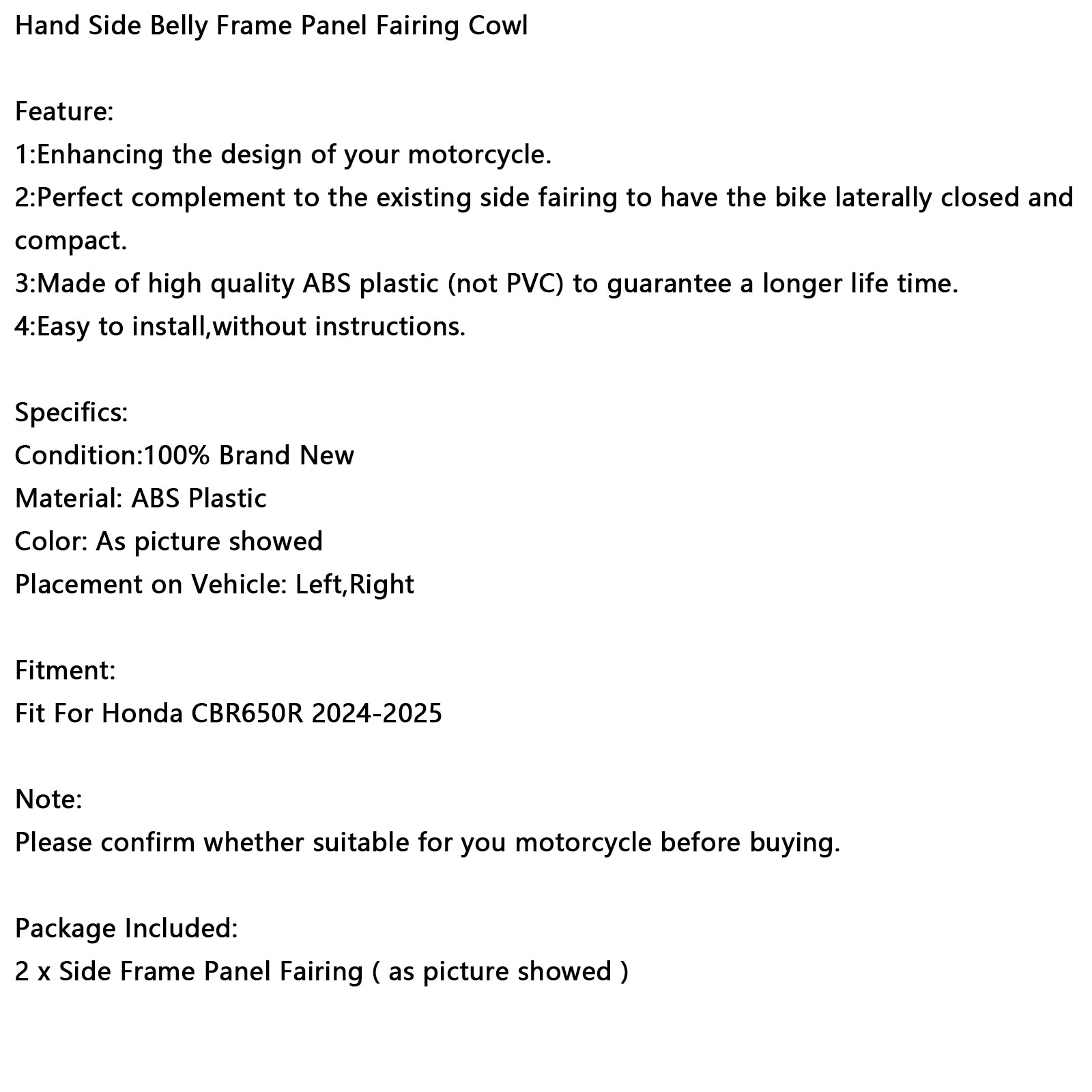 2024-2025 Honda CBR650R Hand Side Belly Frame Panel Fairing Cowl