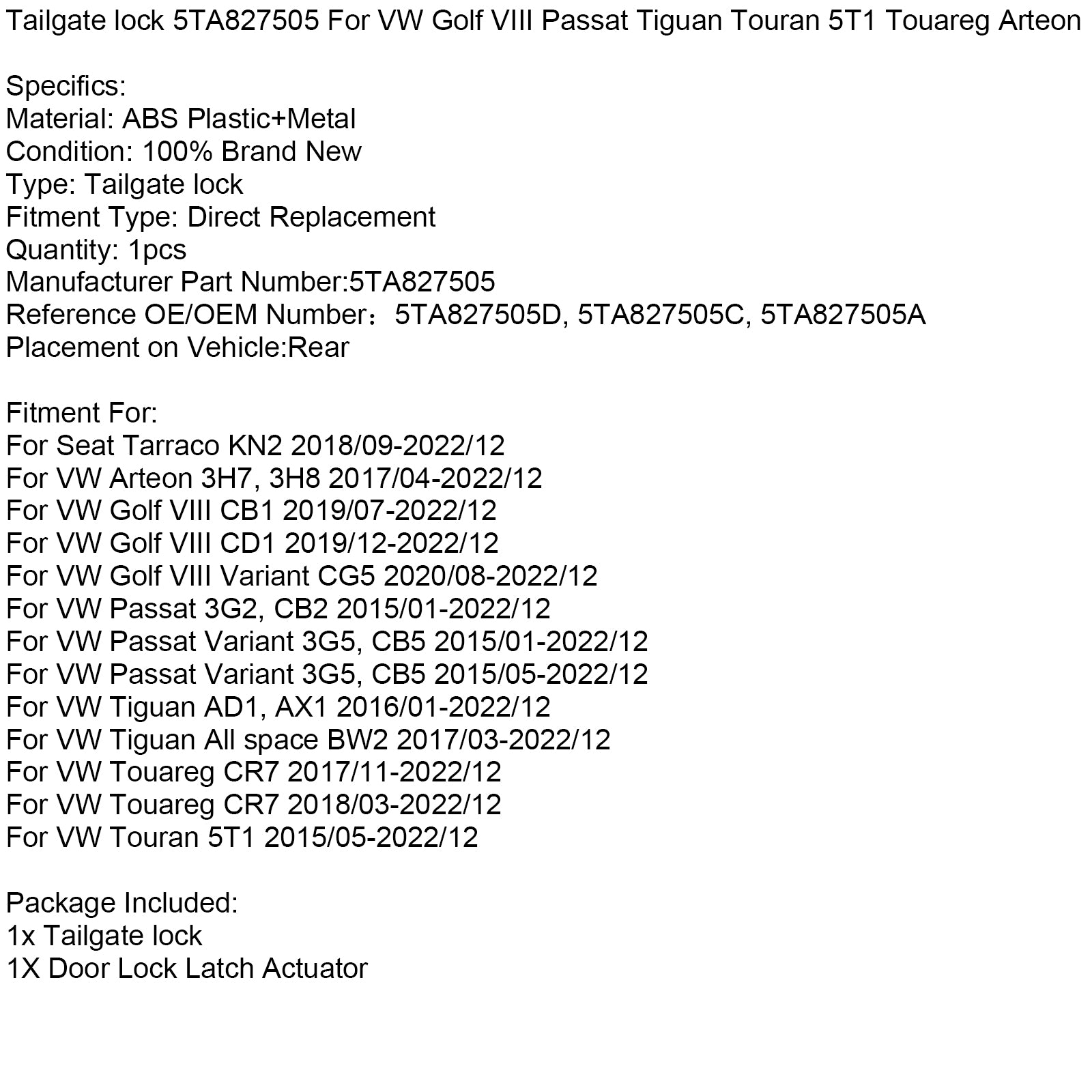Bakluckalås 5TA827505 För VW Golf VIII Passat Tiguan Touran 5T1 Touareg Arteon