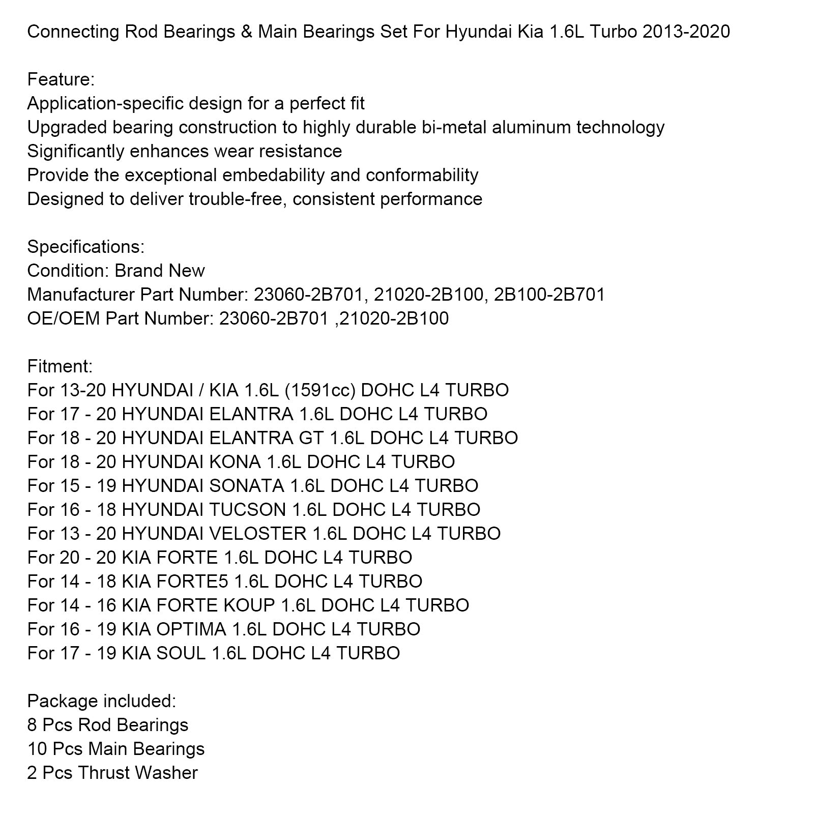 2013-2020 HYUNDAI / KIA 1.6L (1591cc) DOHC L4 TURBO Connecting Rod Bearings & Main Bearings Set 23060-2B701