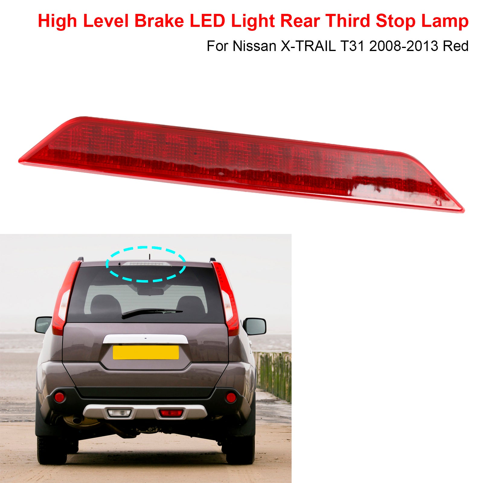 2008-2013 Nissan X-TRAIL T31 High Level Brake LED Light Rear Third Stop Lamp 26590JG00F