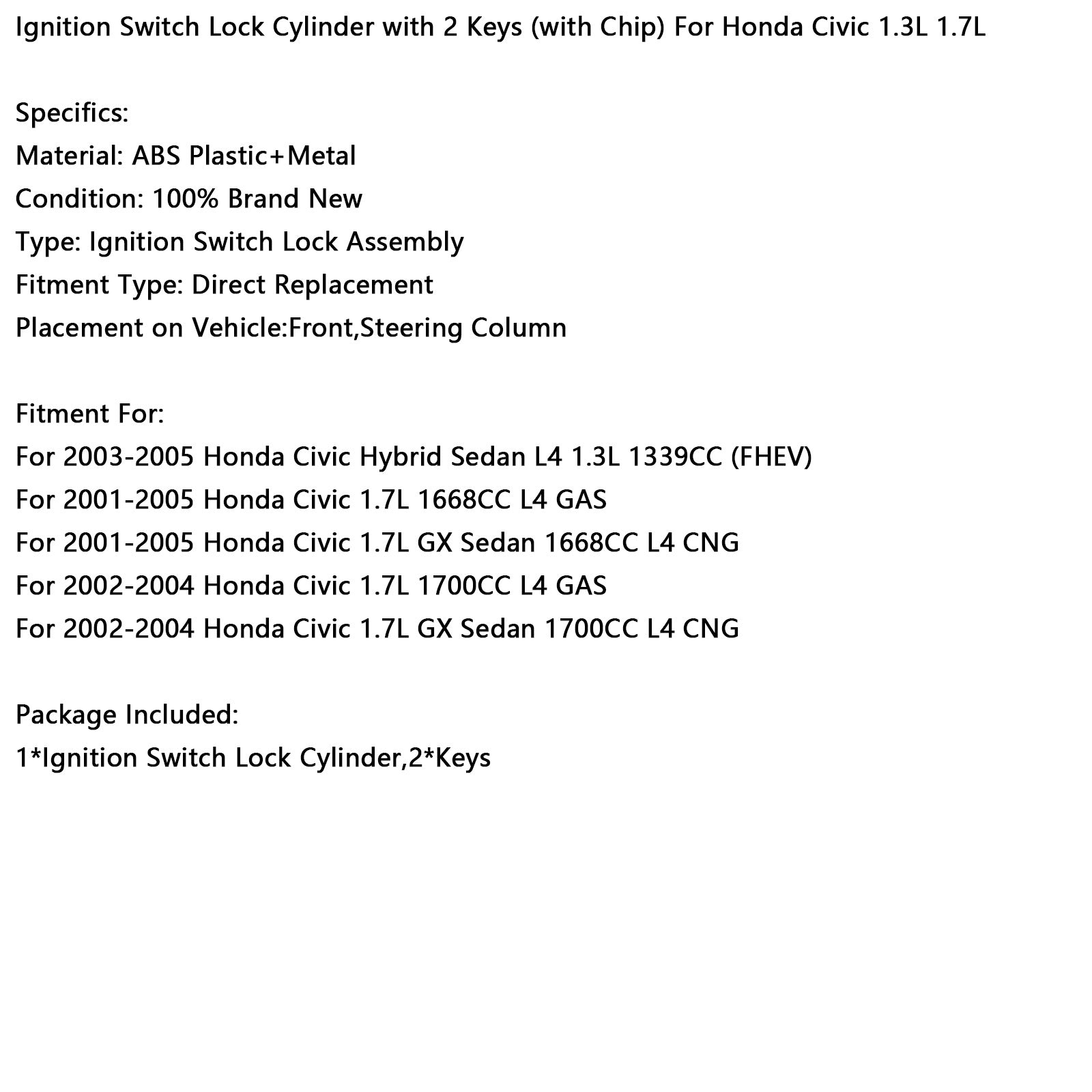 Ignition Switch Lock Cylinder with 2 Keys (with Chip) For Honda Civic 1.3L 1.7L