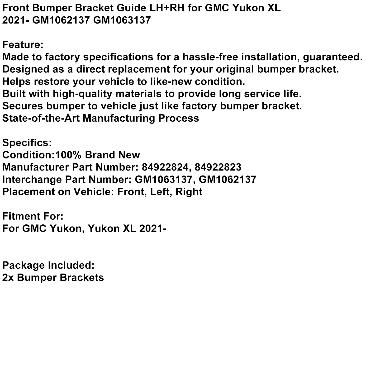 2021- GMC Yukon, Yukon XL Front Bumper Bracket Guide LH+RH GM1062137 GM1063137