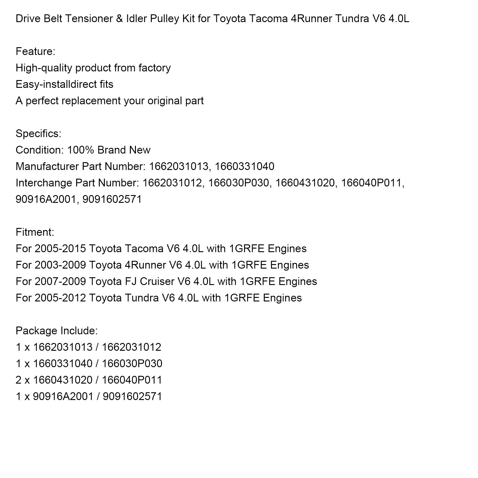 Kit de tensor de correia de transmissão e polia intermediária para Toyota Tacoma 4Runner Tundra V6 4.0L