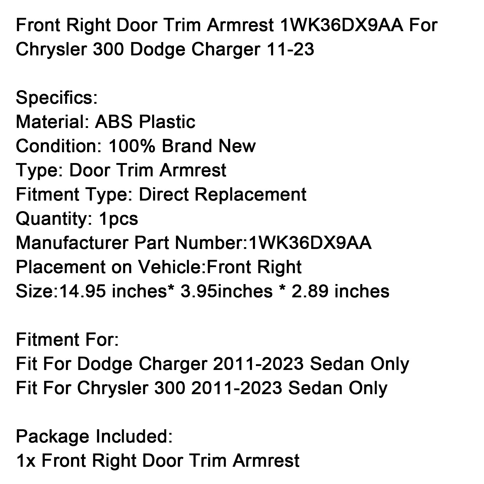 2011-2023 Chrysler 300 Dodge Charger Front Right Door Trim Armrest 1WK36DX9AA