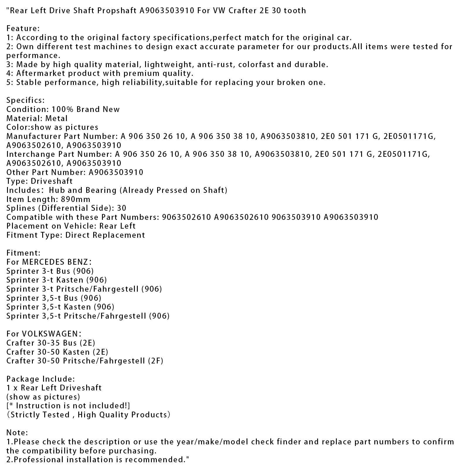 MERCEDES BENZ Sprinter 3,5-t Kasten (906) Arbre de transmission arrière gauche Arbre de transmission A9063503910