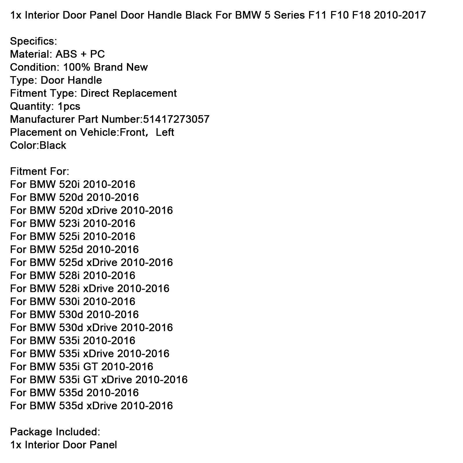 2010-2016 BMW 5-serie F11 F10 F18 1x binnendeurpaneel deurgreep zwart