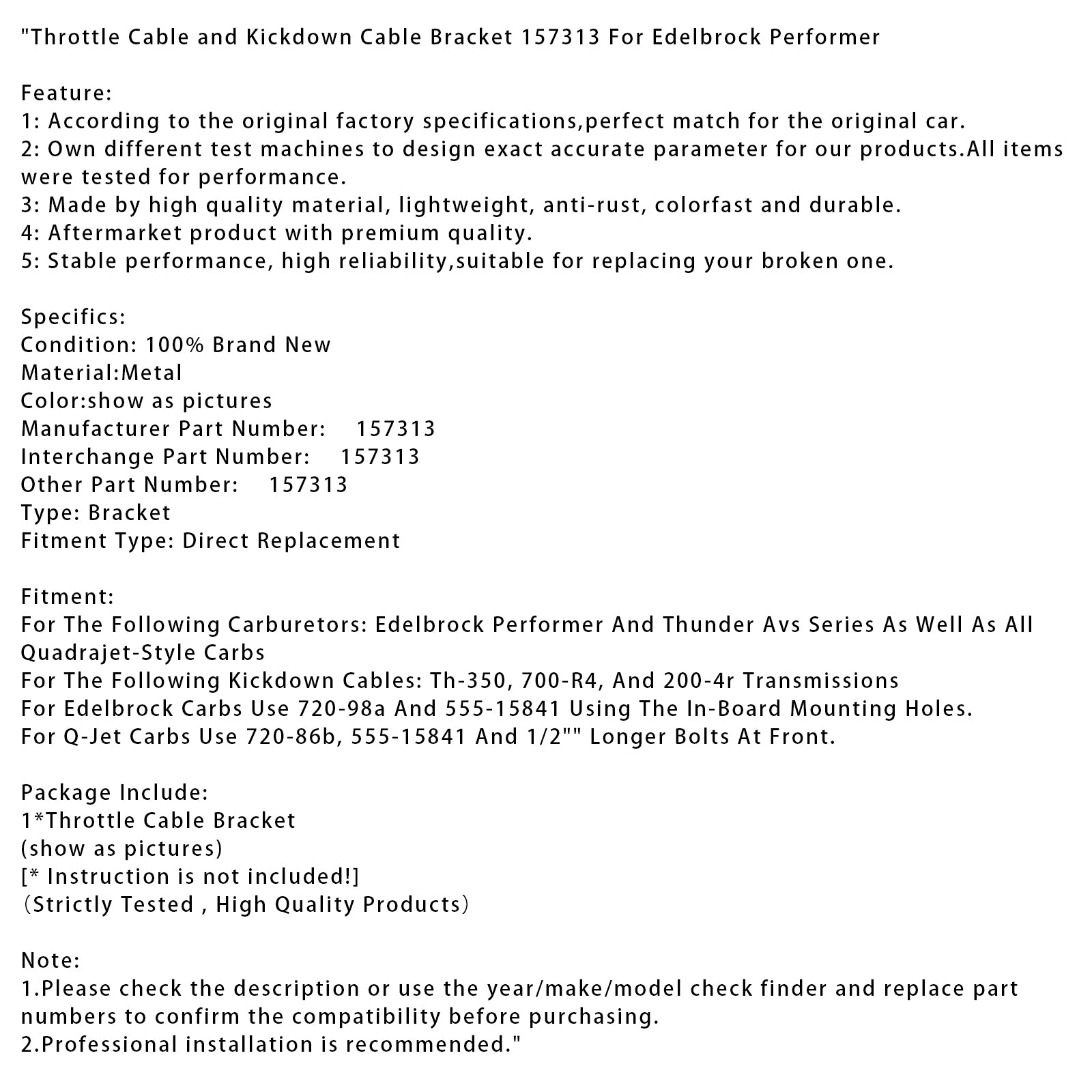 Câble de papillon et support de câble de coup de pouce 157313 pour Performer Edelbrock