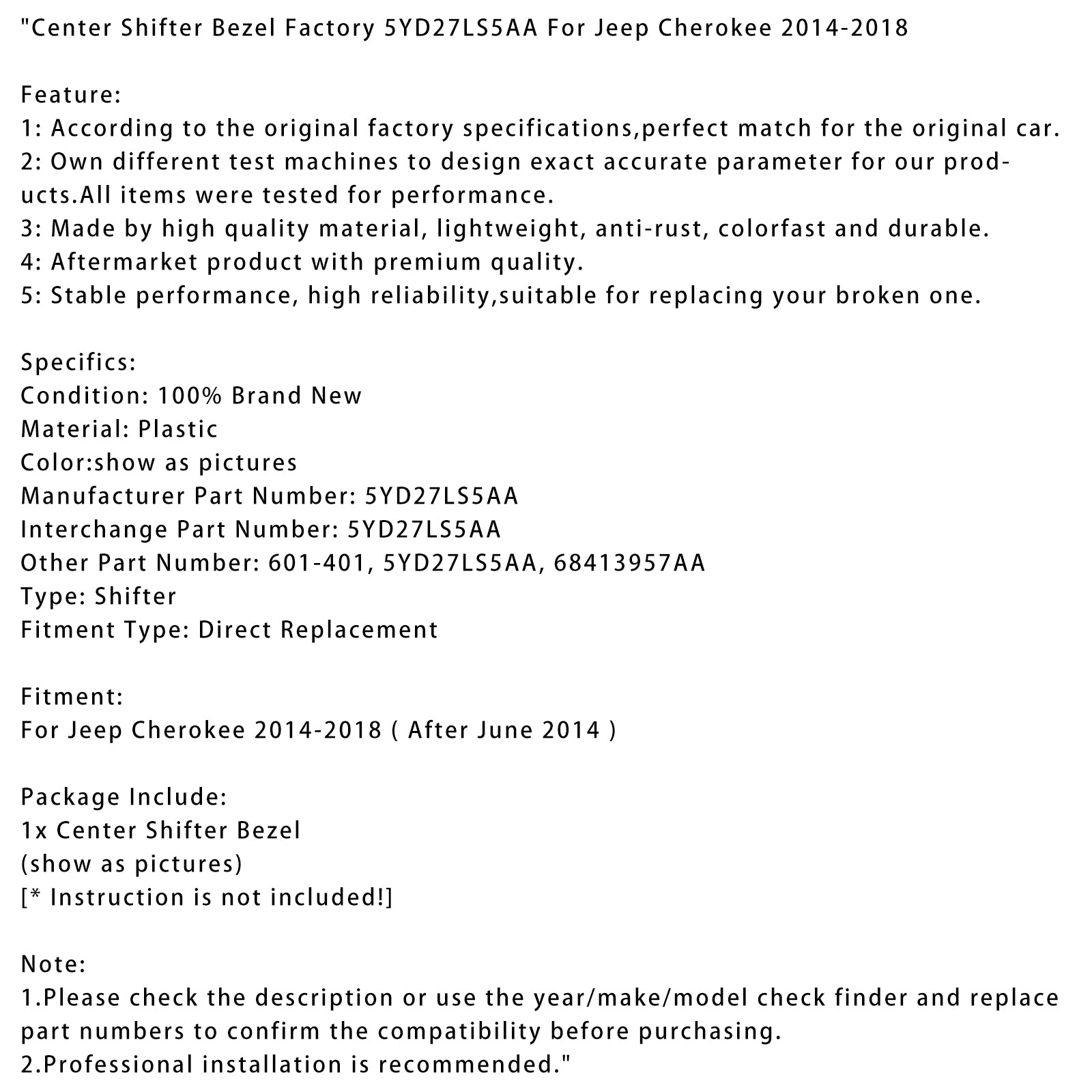 2014-2018 Jeep Cherokee Center Shifter Bezel Factory 5YD27LS5AA