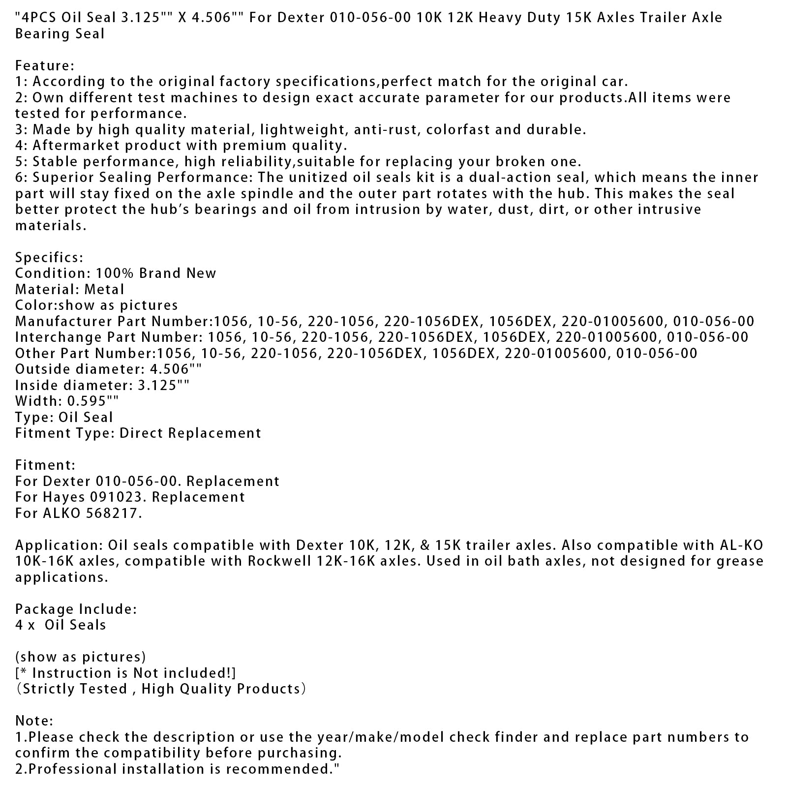 4 stuks oliekeerring 3.125" X 4.506" Per Dexter 010-056-00 10K 12K Heavy Duty 15K