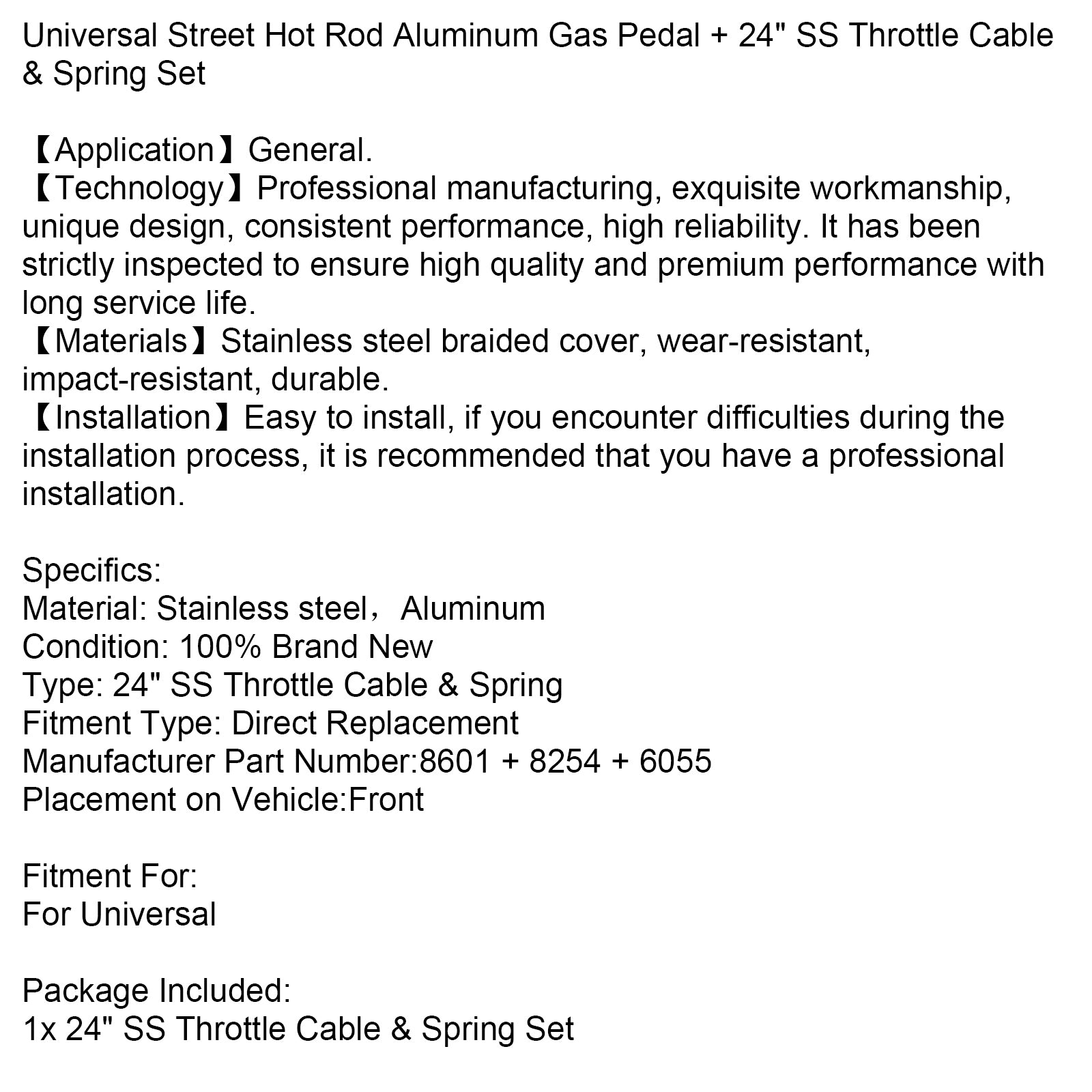 Universal Street Hot Rod Aluminium Gaspedal 24" Gasvajer i rostfritt stål & Fjäderset